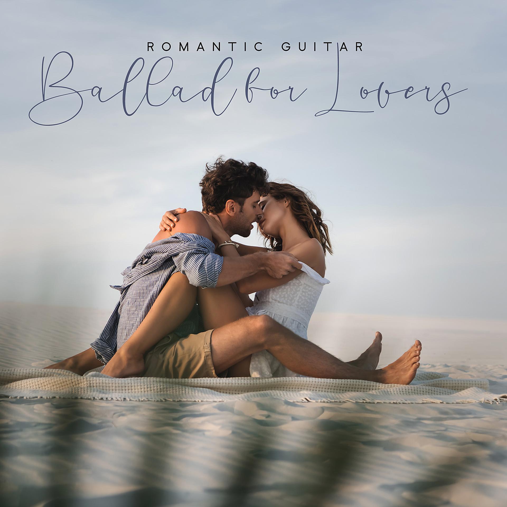 Постер альбома Romantic Guitar Ballad for Lovers