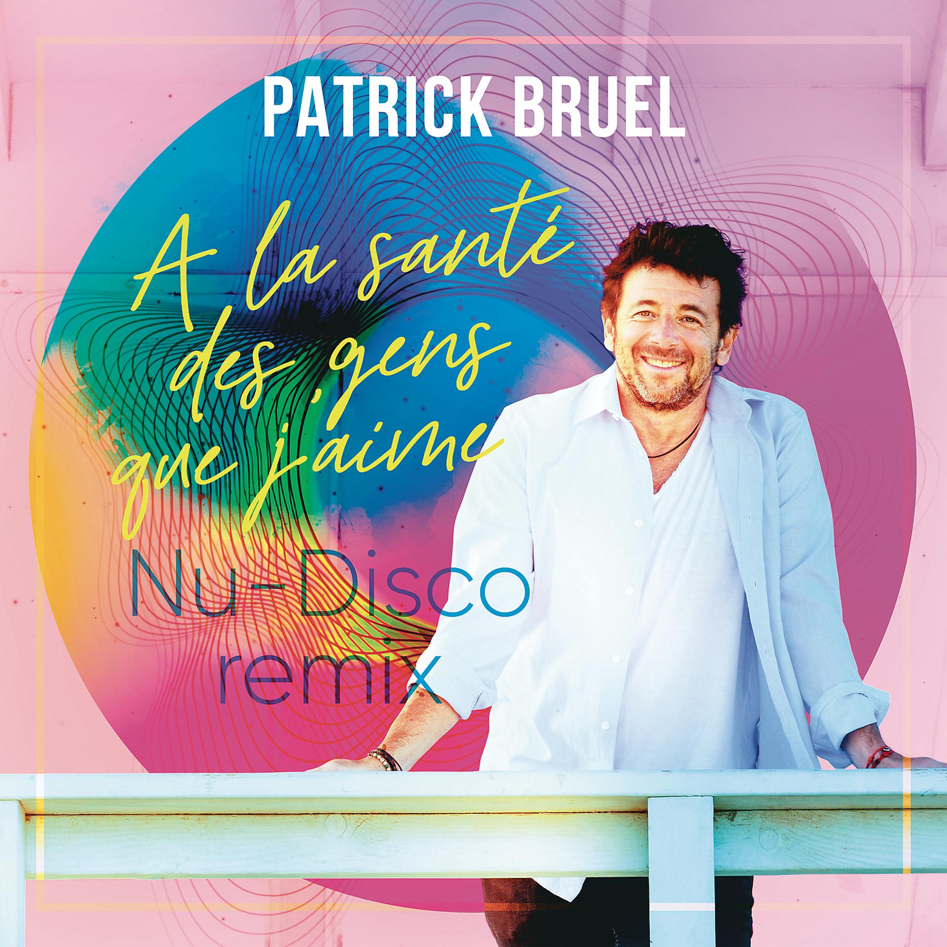 Постер альбома À la santé des gens que j'aime (Nu-Disco remix)