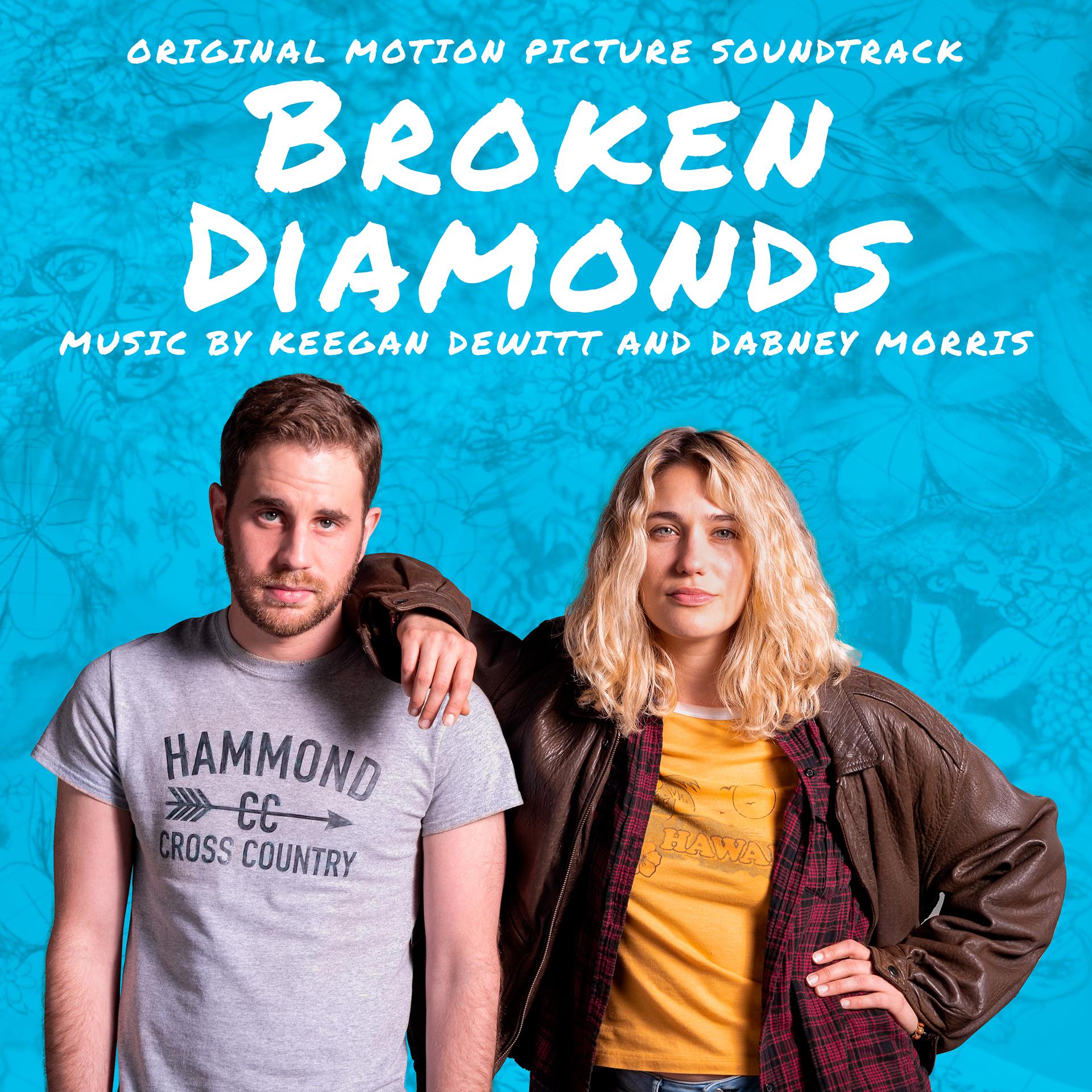 Постер альбома Broken Diamonds (Original Motion Picture Soundtrack)