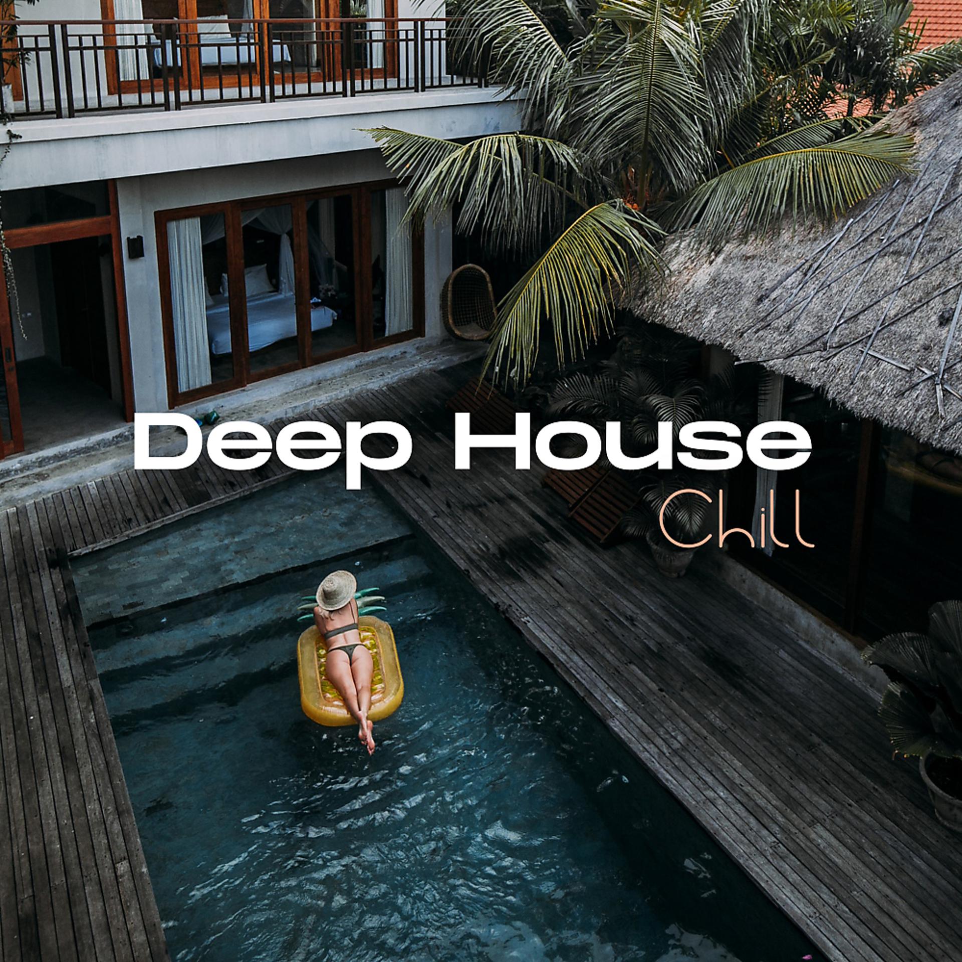 Постер альбома Deep House Chill