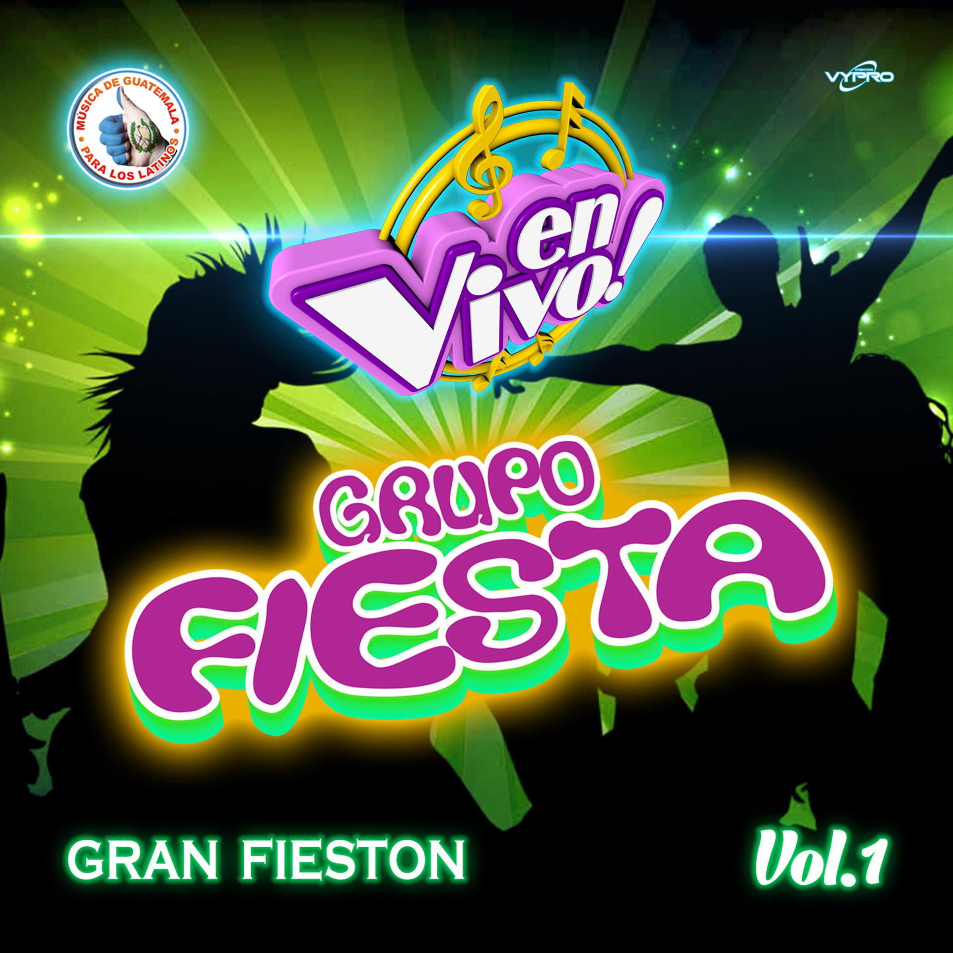 Постер альбома Gran Fiestón Vol. 1: Música de Guatemala para los Latinos (En Vivo)