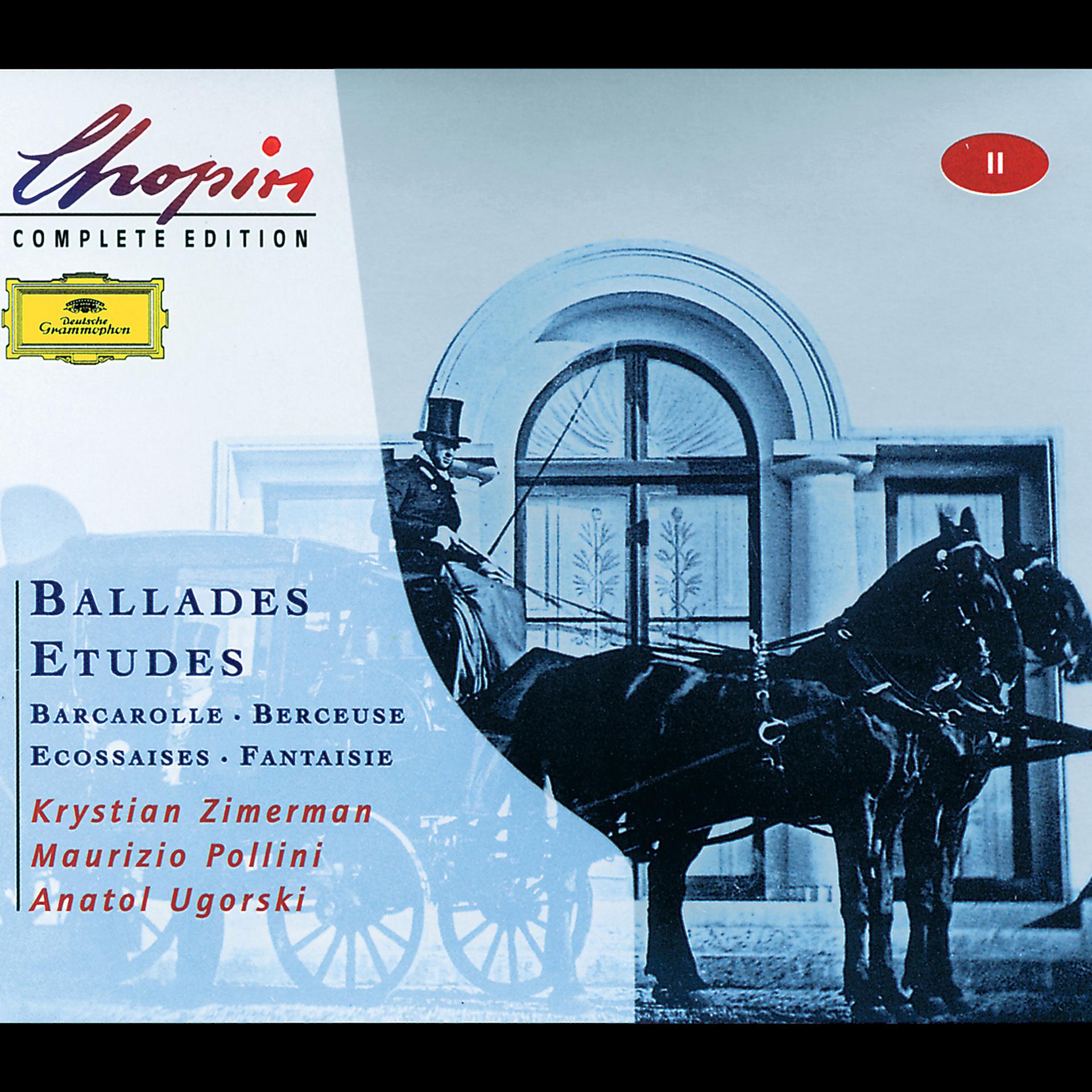 Постер альбома Chopin: Ballades; Etudes; Barcarolle; Berceuse