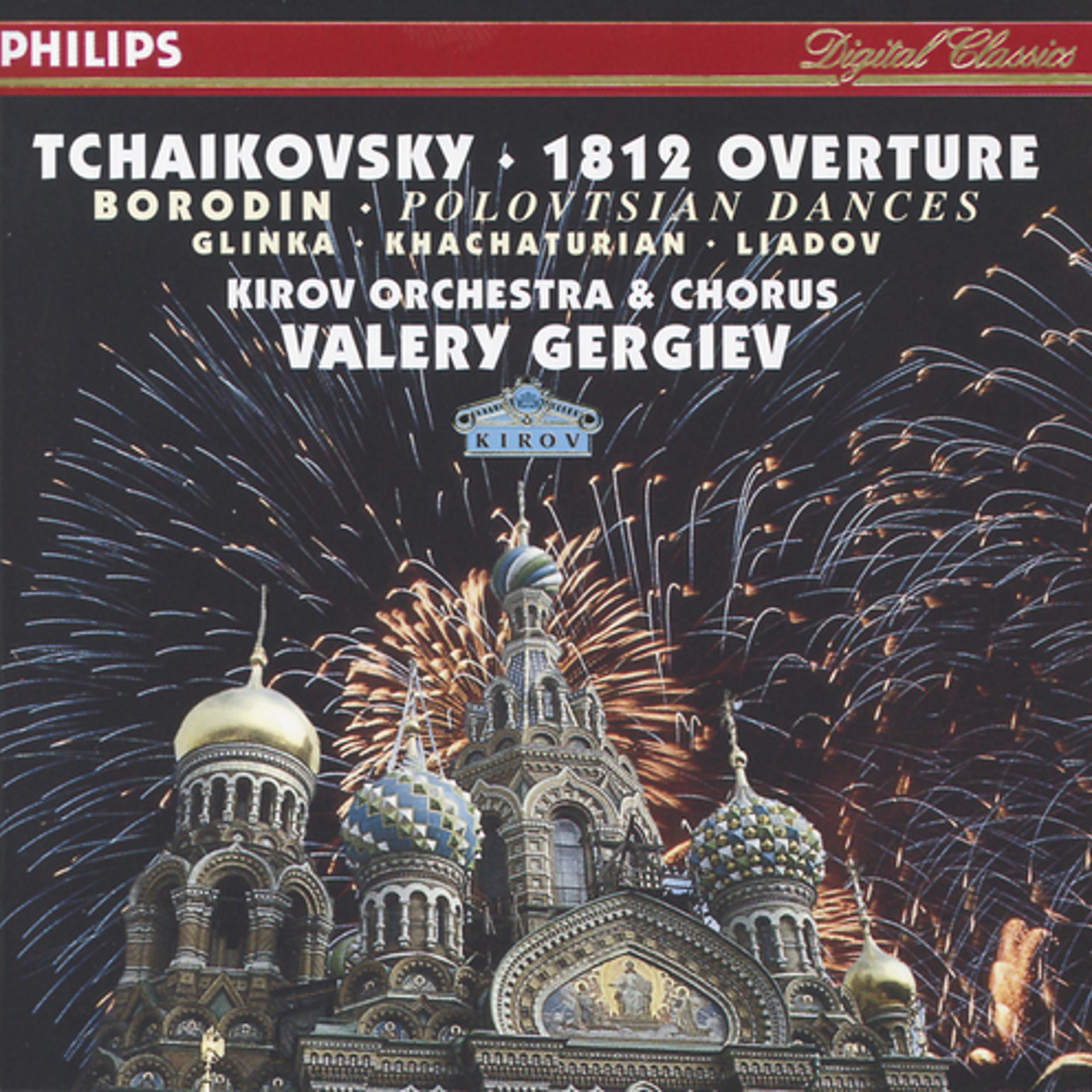 Постер альбома Tchaikovsky: 1812 Overture / Borodin: Polovtsian Dances / Glinka: Ruslan & Lyudmila / Khachaturian / Liadov