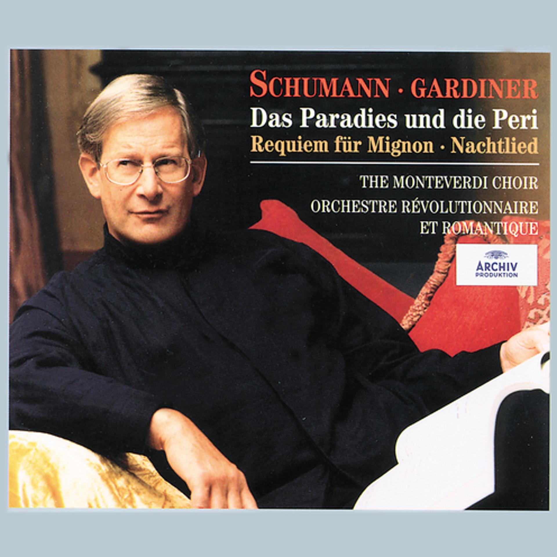 Постер альбома Schumann: Das Paradies und die Peri; Requiem für Mignon; Nachtlied