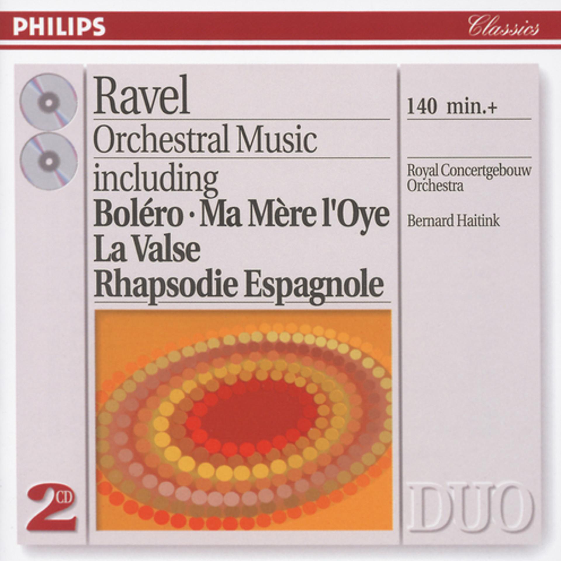 Постер альбома Ravel: Orchestral Music - Boléro/Ma Mère l'Oye etc.