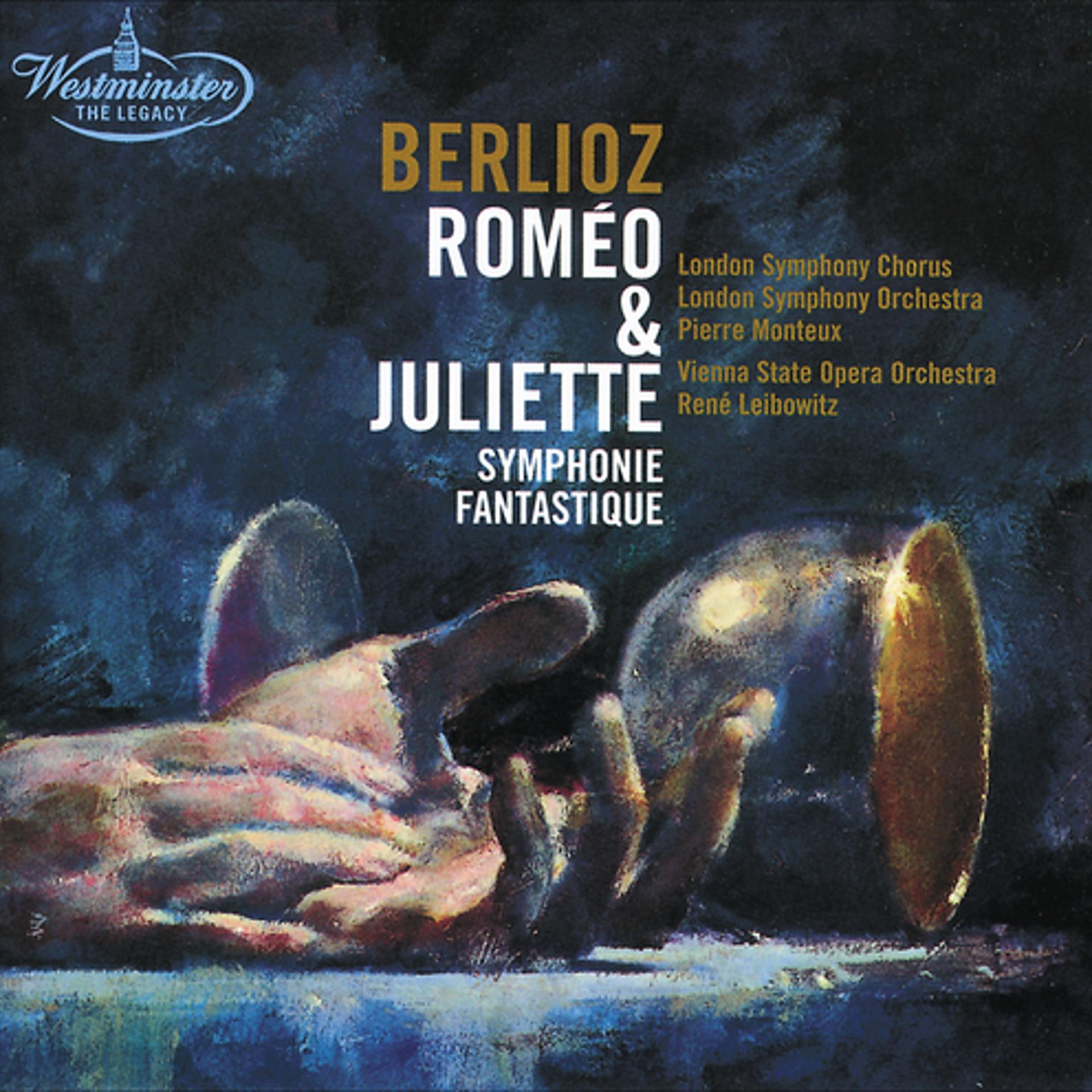 Постер альбома Berlioz: Roméo & Juliette; Symphonie fantastique