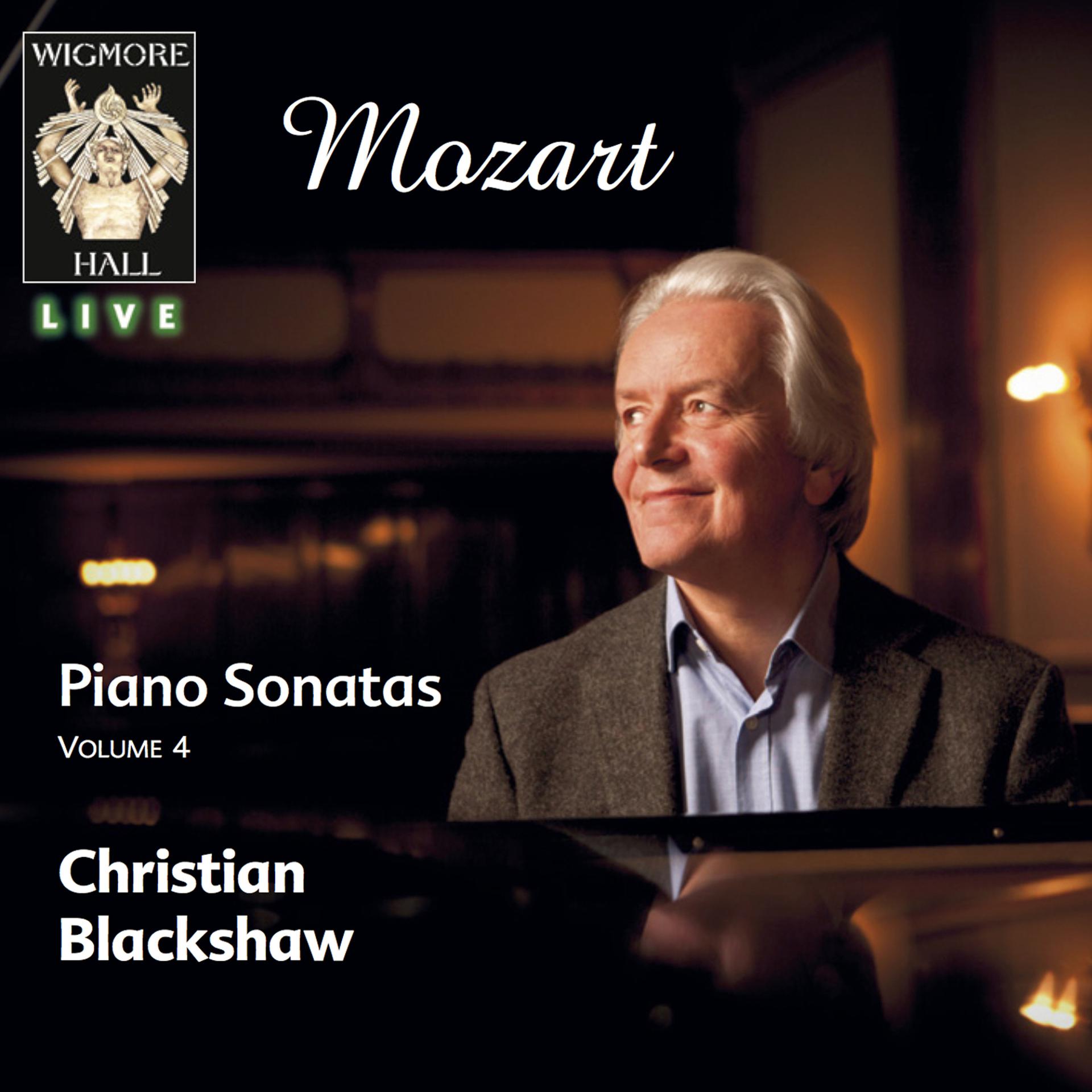 Постер альбома Mozart Piano Sonatas Vol. 4 - Wigmore Hall Live