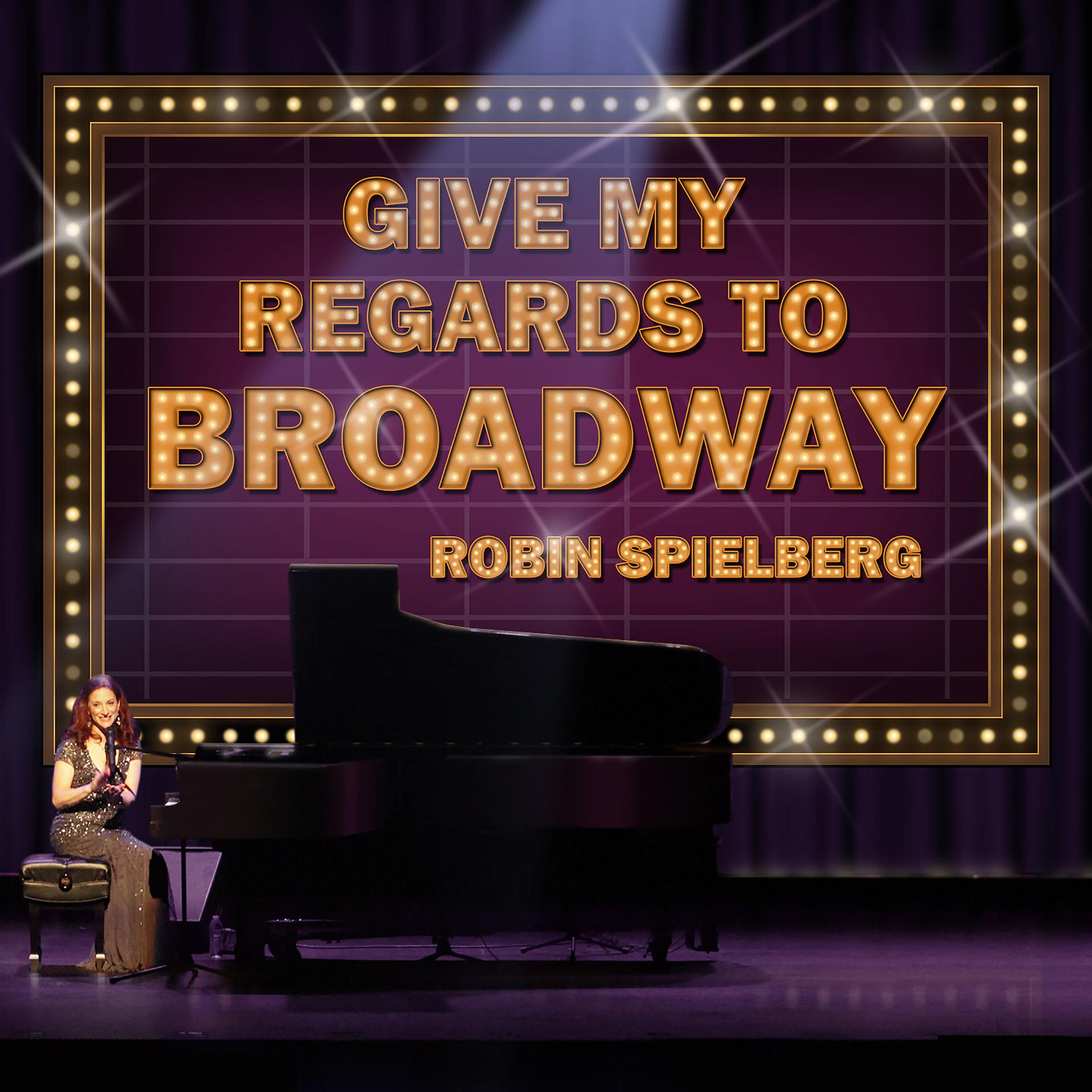 Постер альбома Give My Regards to Broadway