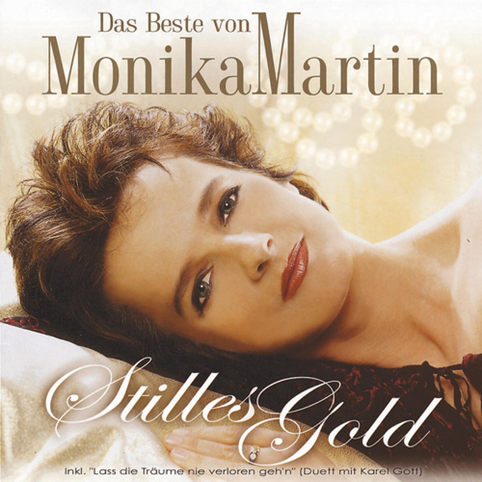 Постер альбома Das Beste von Monika Martin - Stilles Gold