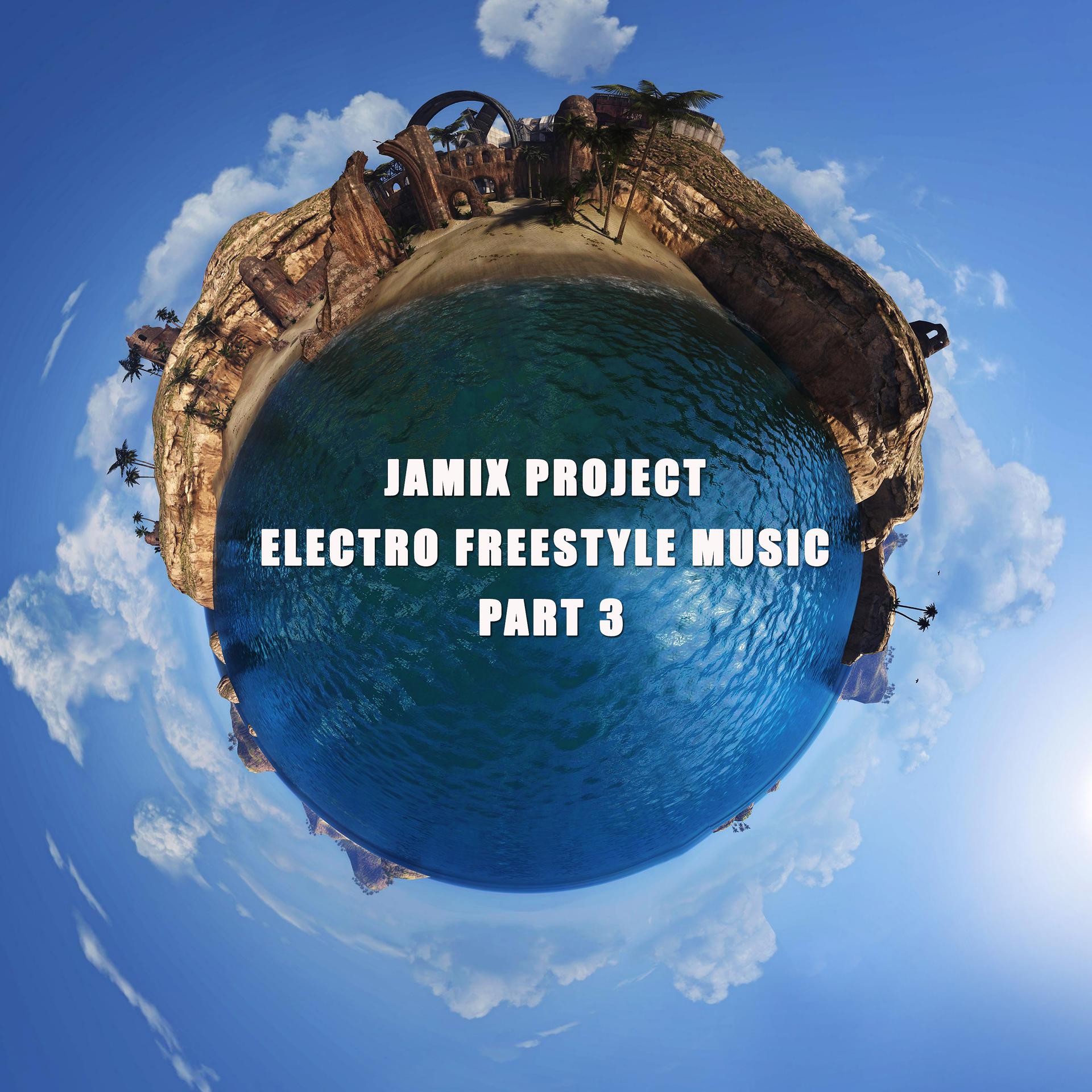 Постер альбома Electro Freestyle Music, Pt. 3