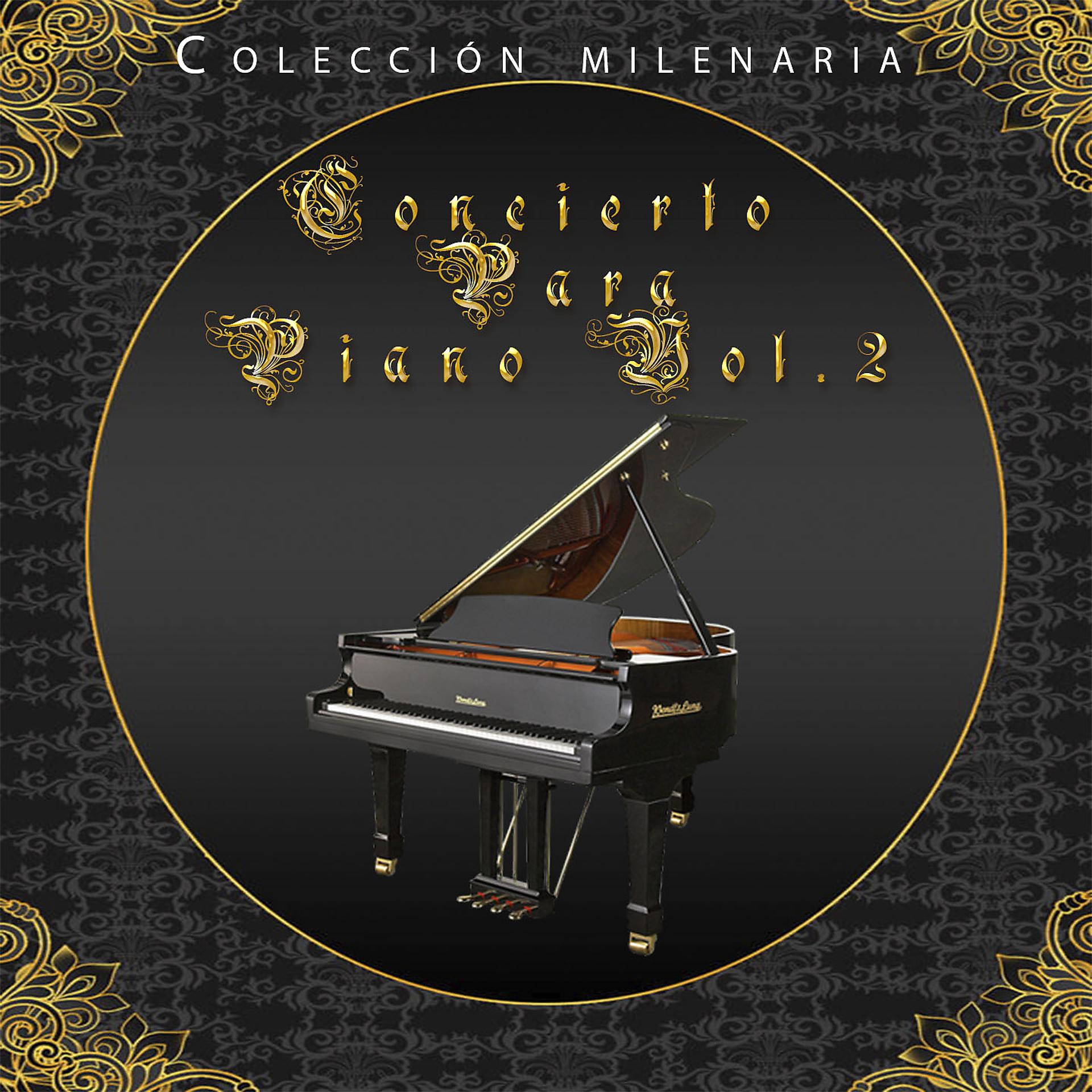 Постер альбома Colección Milenaria - Concierto Para Piano Vol II