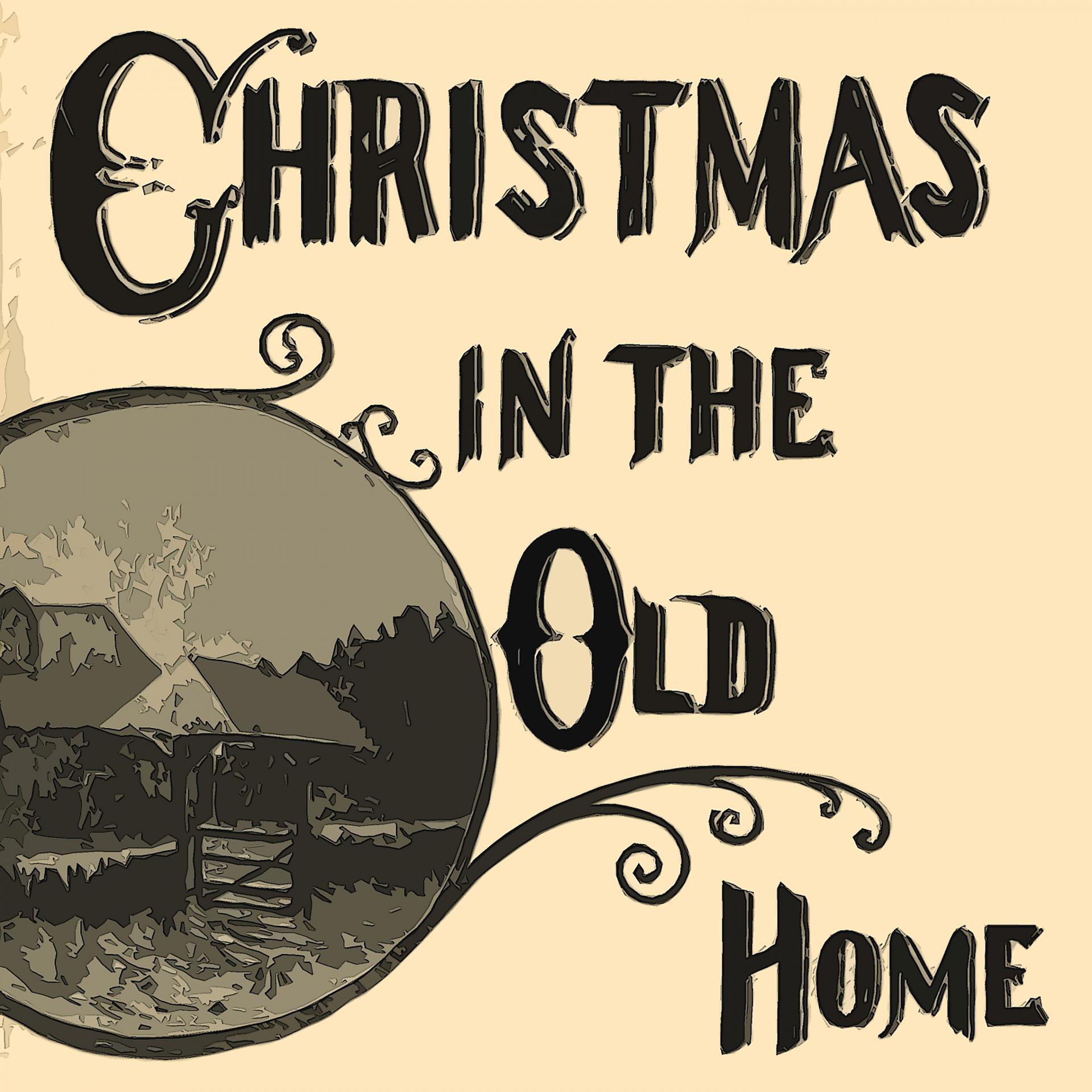 Постер альбома Christmas In The Old Home