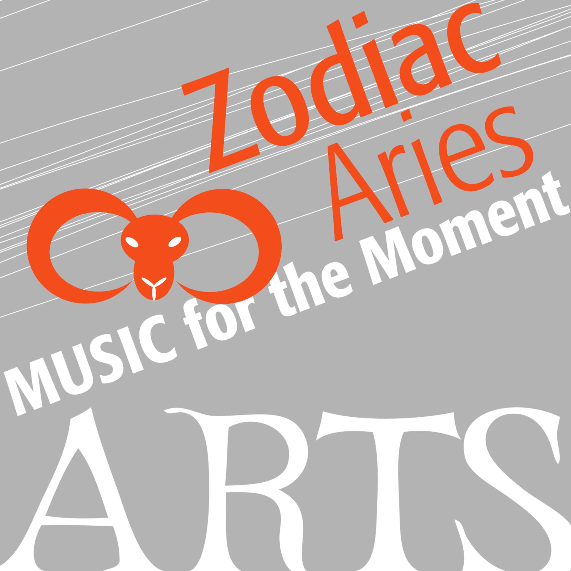 Постер альбома Music for the Moment: Zodiac Aries