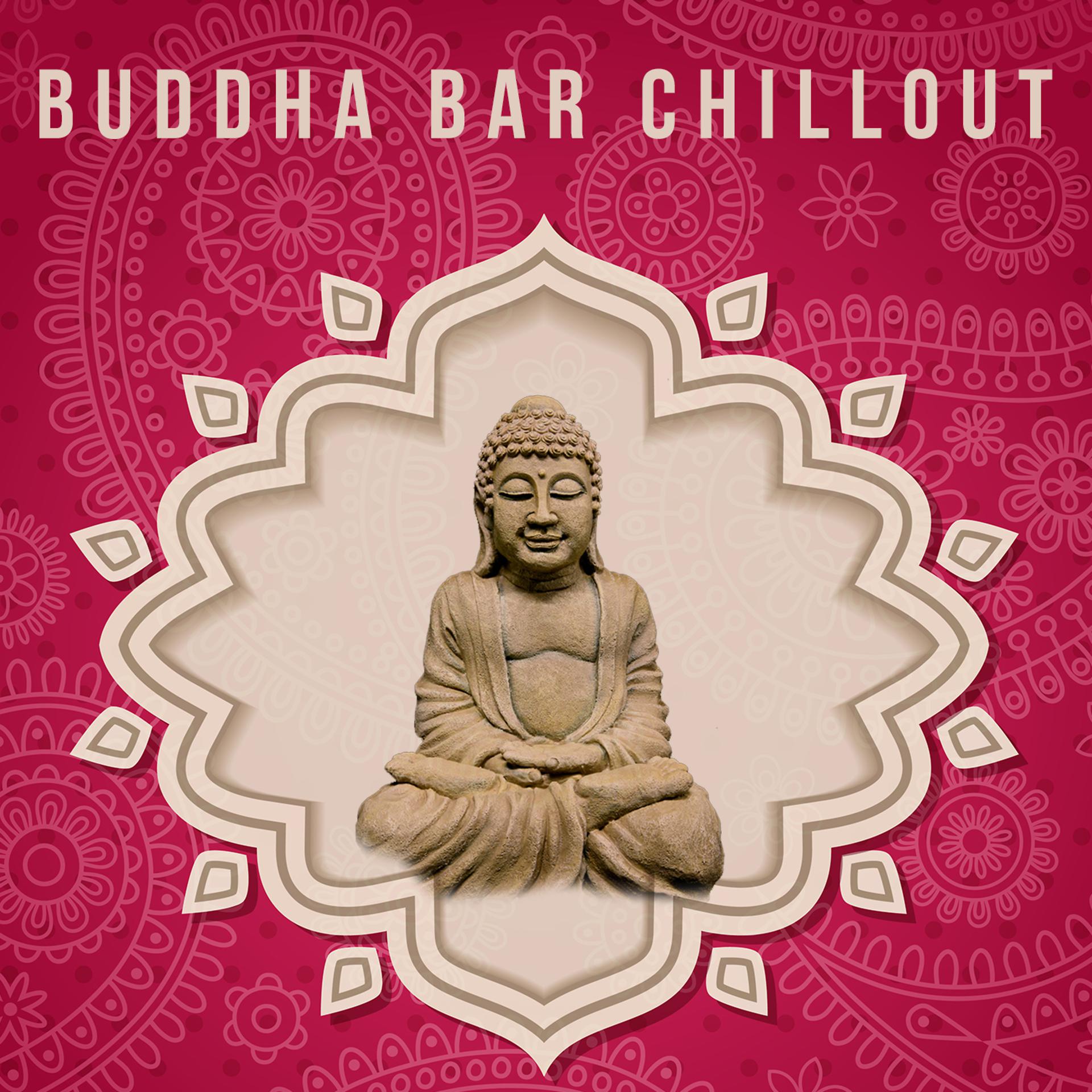 Постер альбома Buddha Bar Chillout