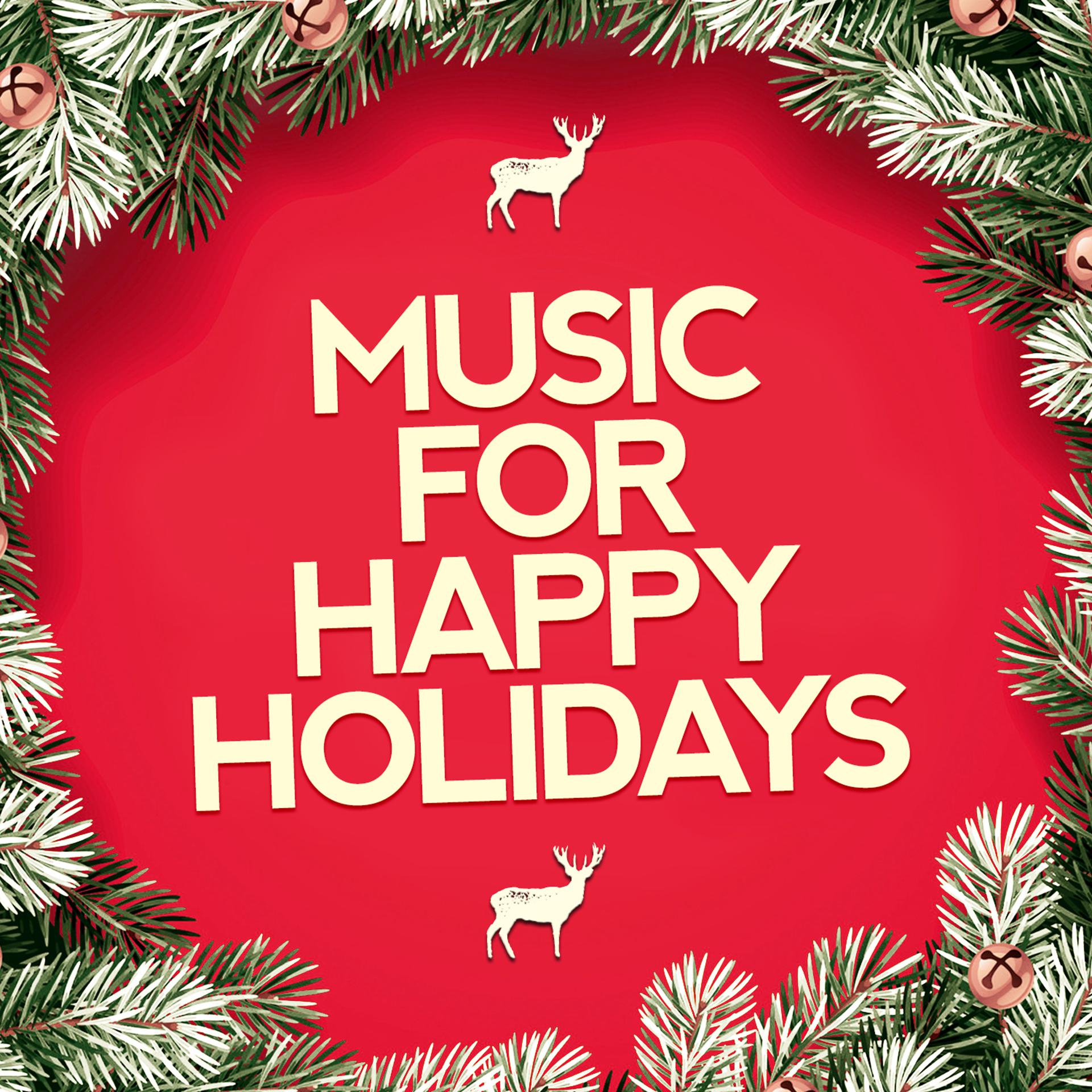 Постер альбома Music for Happy Holidays