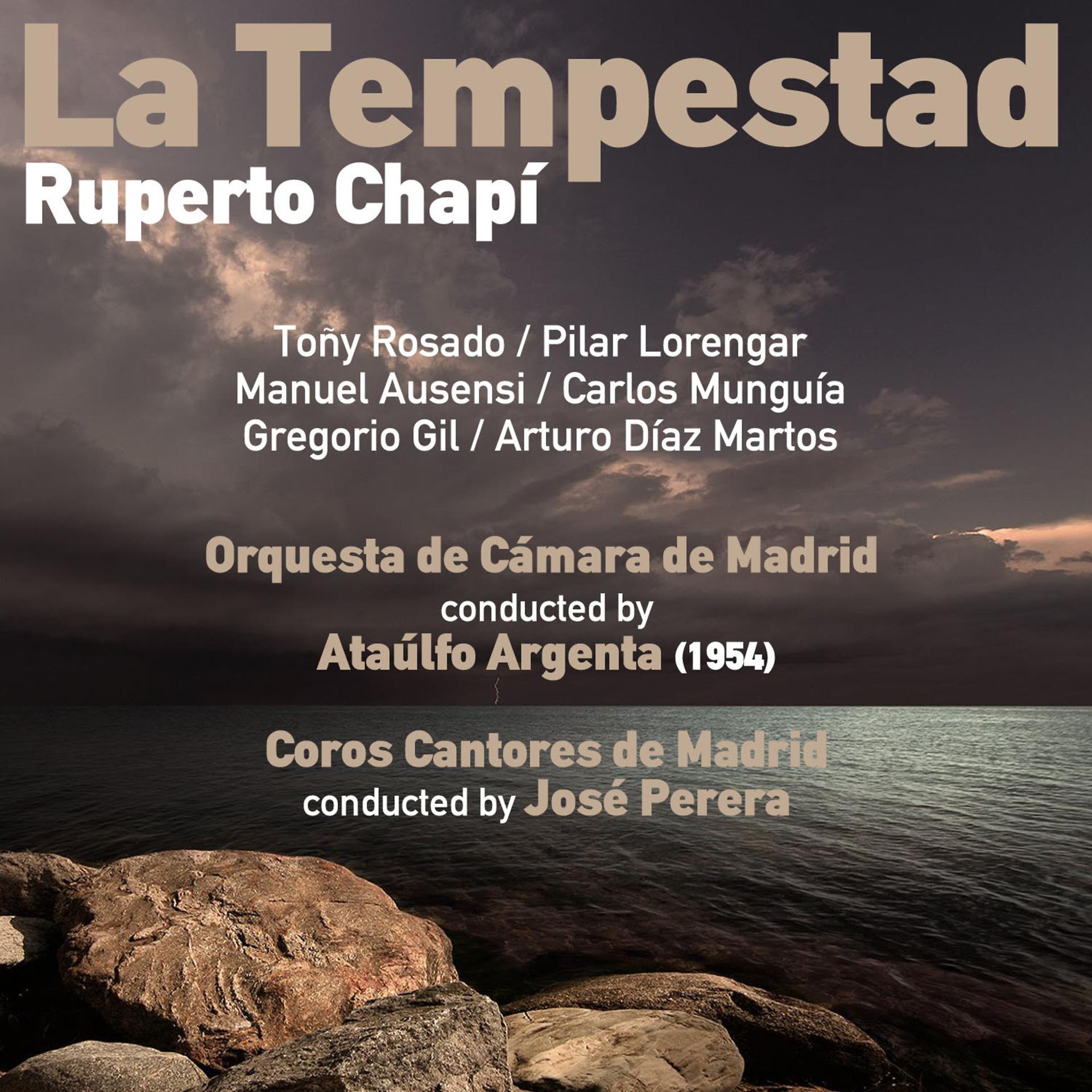 Постер альбома Ruperto Chapí: La Tempestad [Zarzuela en Tres Actos] (1954)