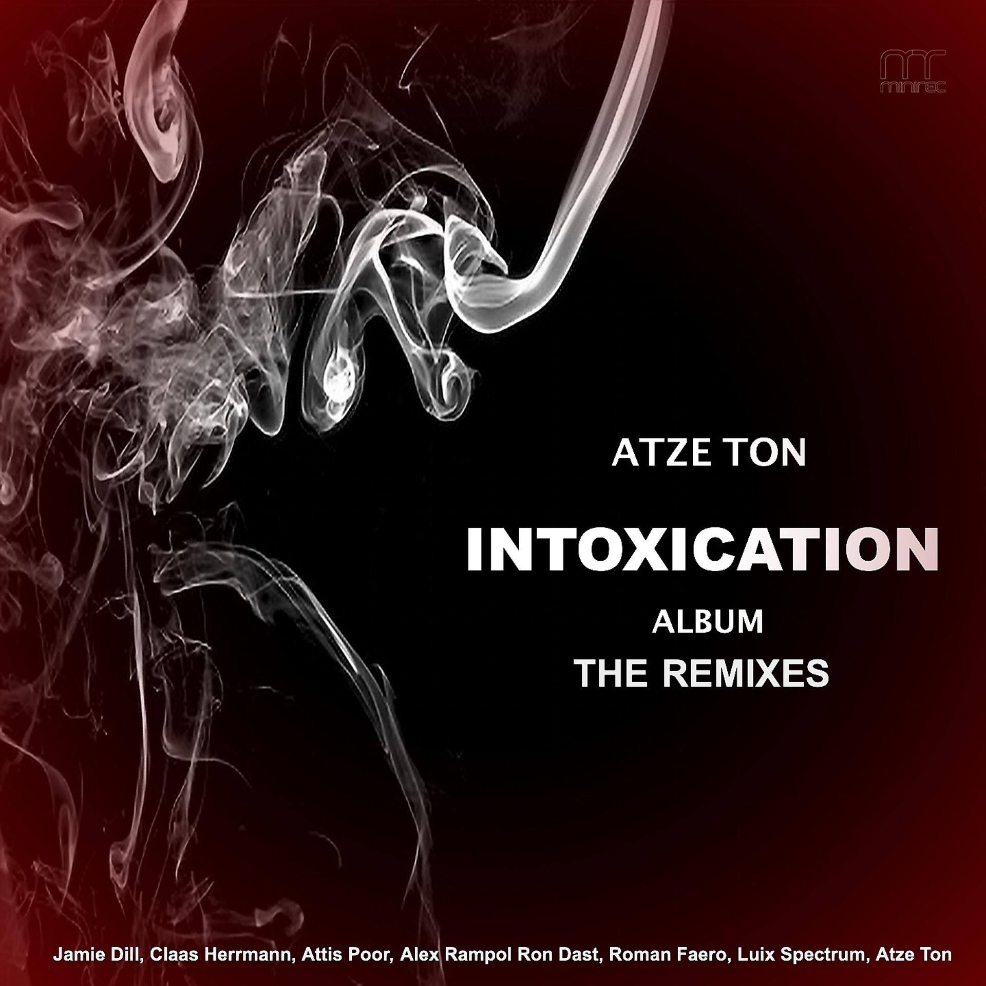 Постер альбома Intoxication Album (The Remixes)