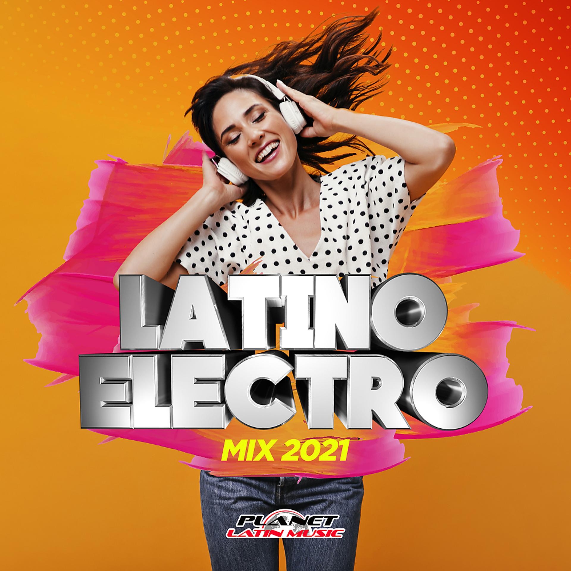Постер альбома Latino Electro Mix 2021