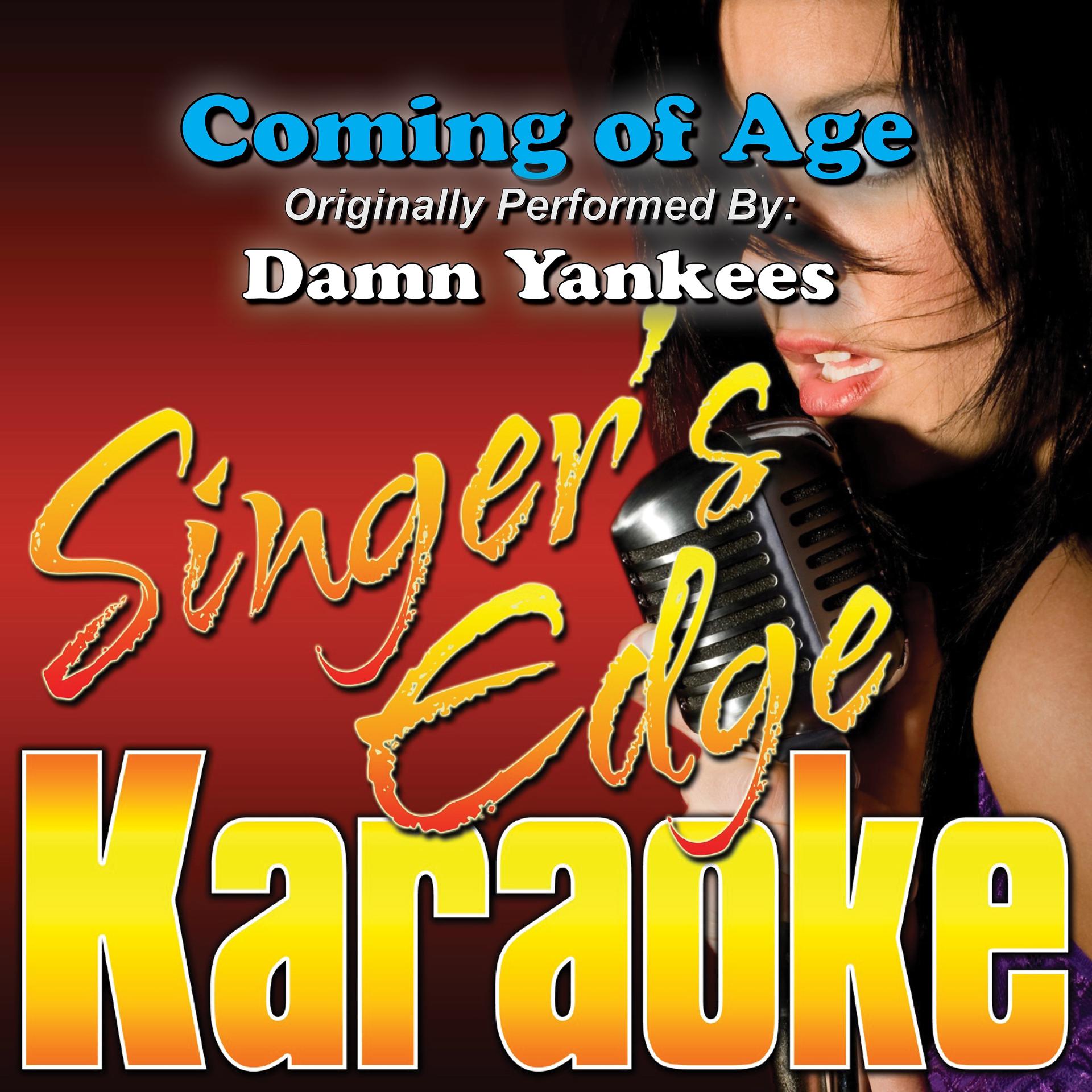 Постер альбома Coming of Age (Originally Performed by Damn Yankees) [Karaoke Version]