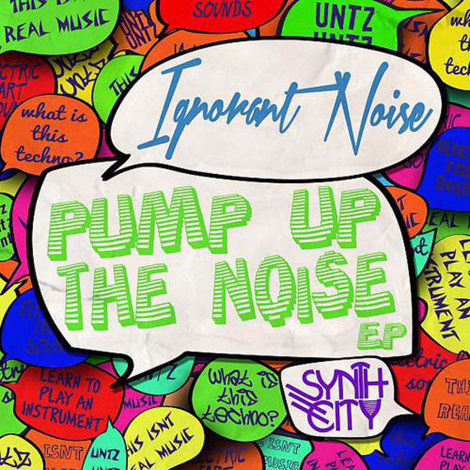 Постер альбома Pump Up The Noise EP