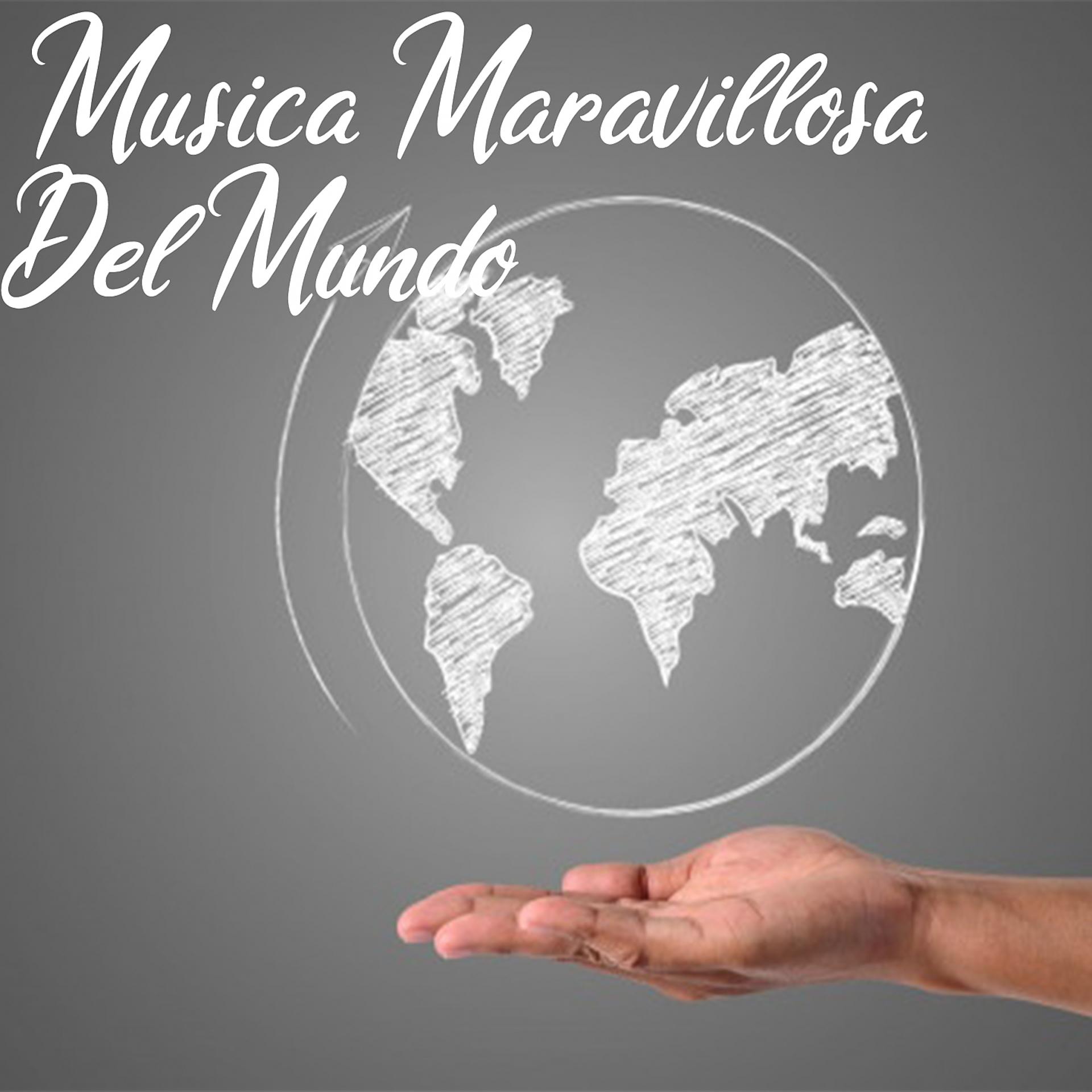 Постер альбома Musica Maravillosa Para Un Mundo Maravilloso