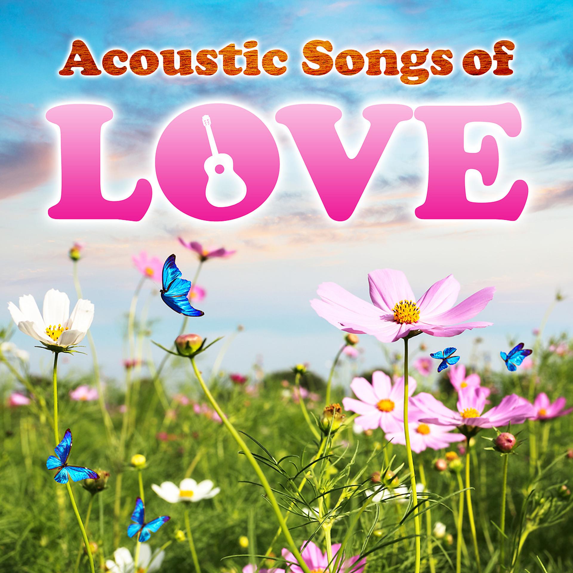 Постер альбома Acoustic Songs of Love