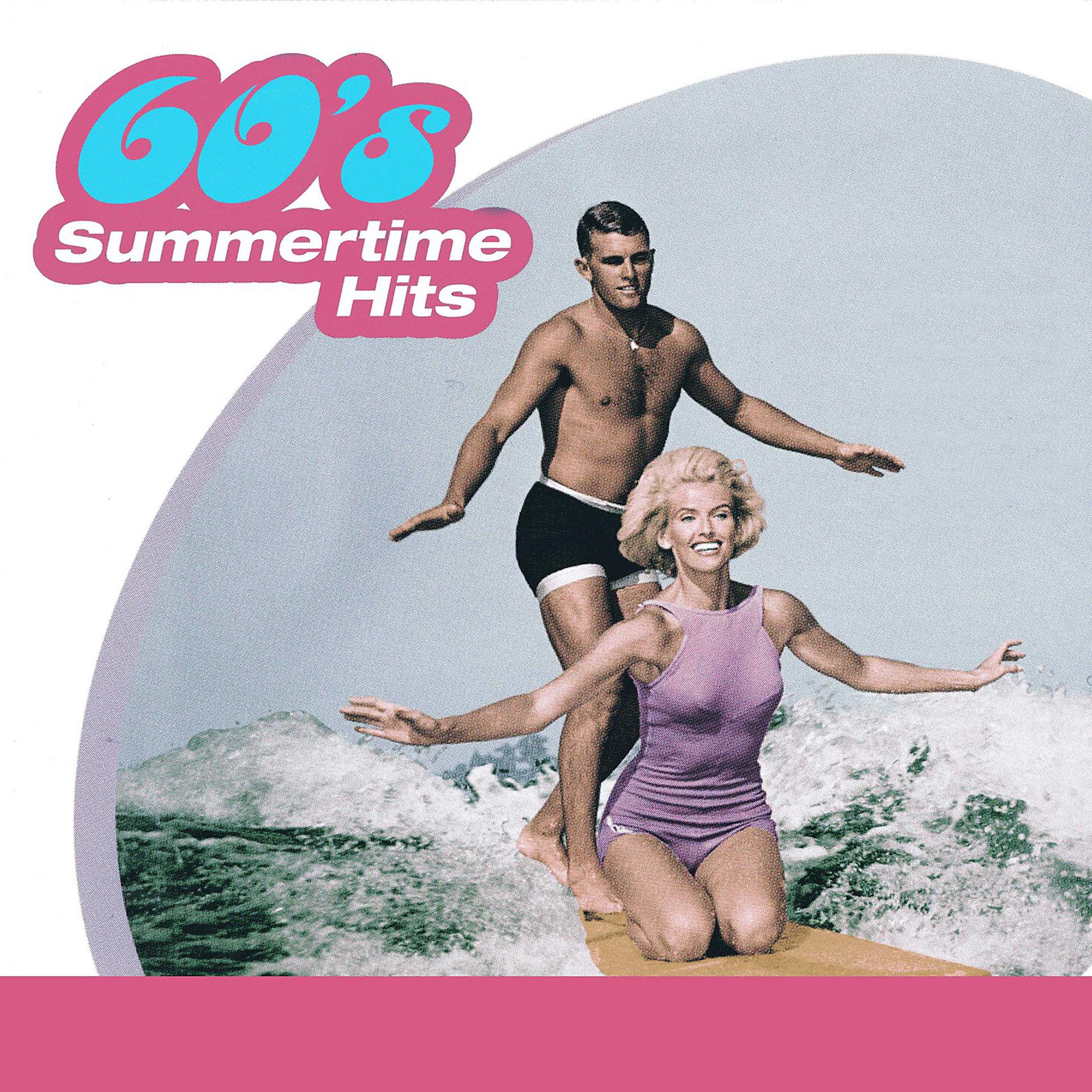 Постер альбома 60s Summertime Hits