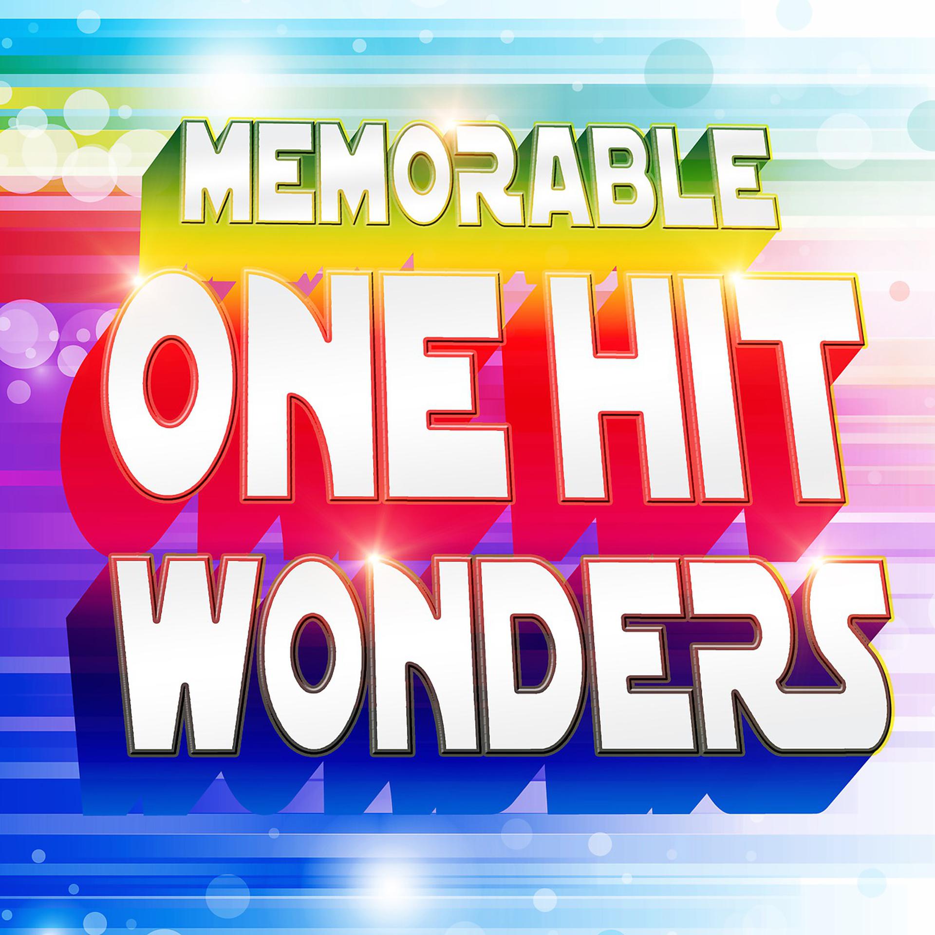 Постер альбома Memorable One Hit Wonders