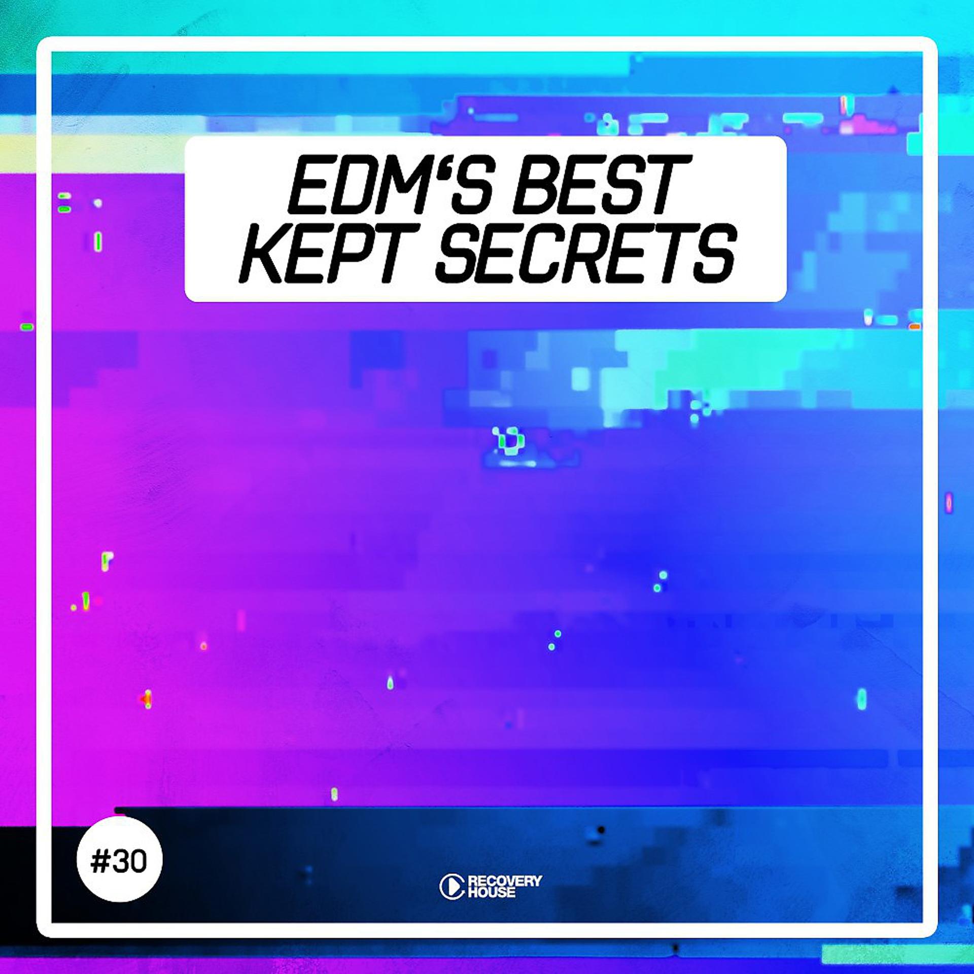 Постер альбома EDM's Best Kept Secrets, Vol. 30