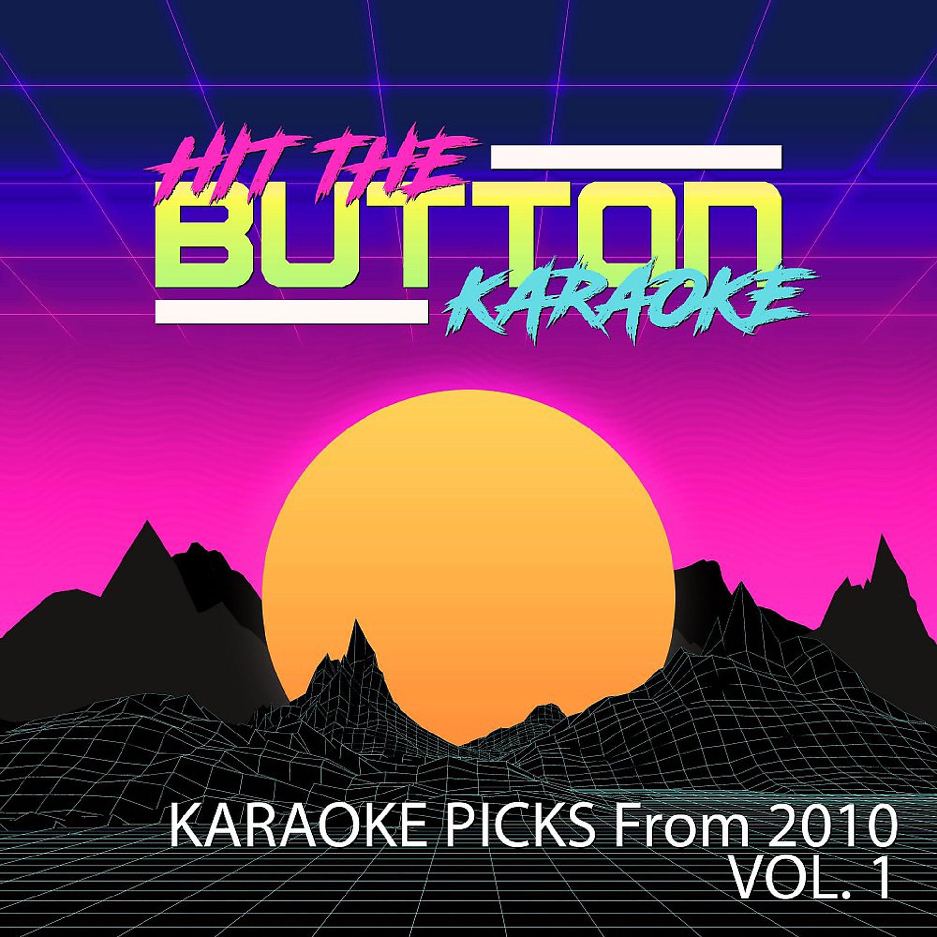 Постер альбома Karaoke Picks from 2010, Vol. 1