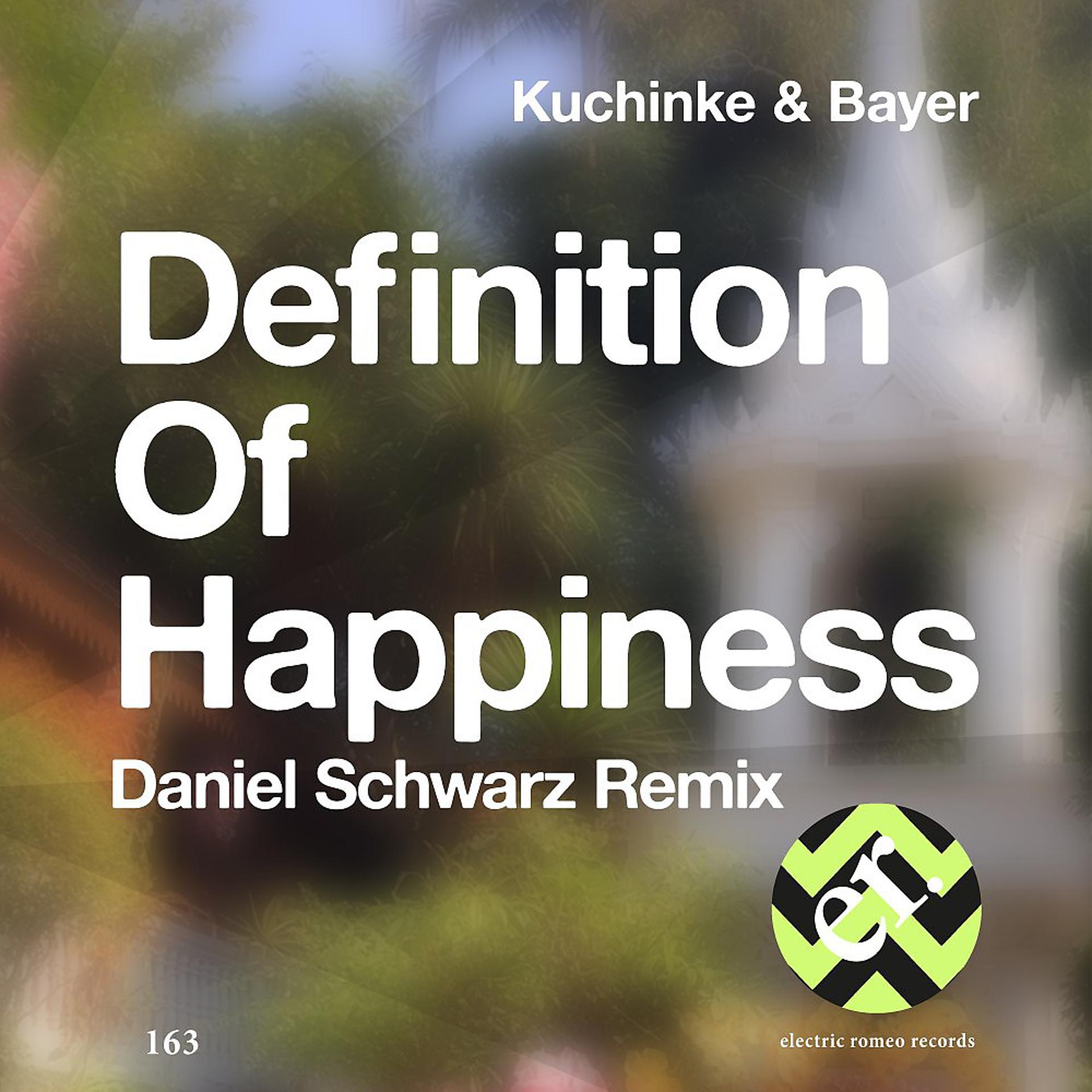 Постер альбома Definition of Happiness (Daniel Schwarz Remix)