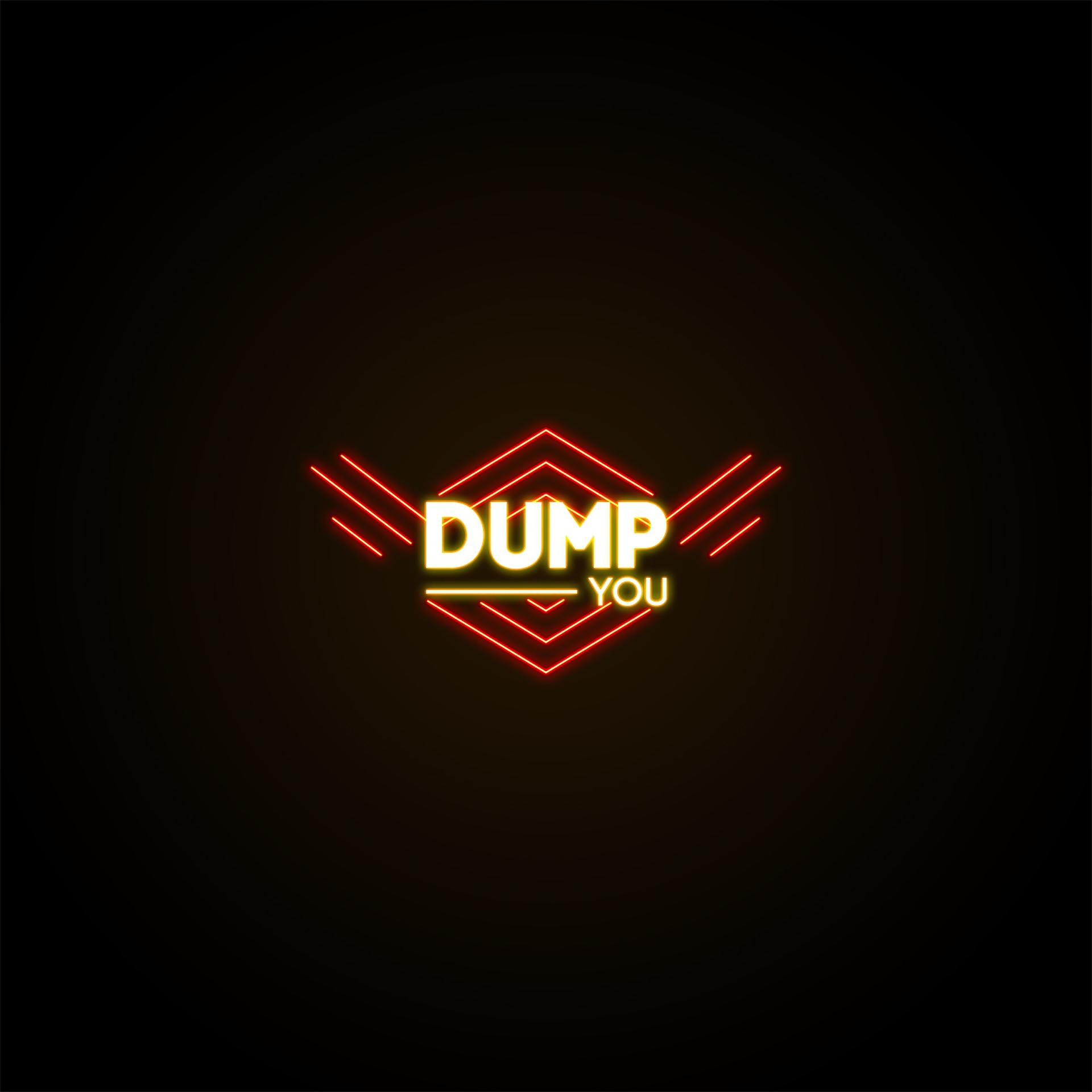 Постер альбома Dump You
