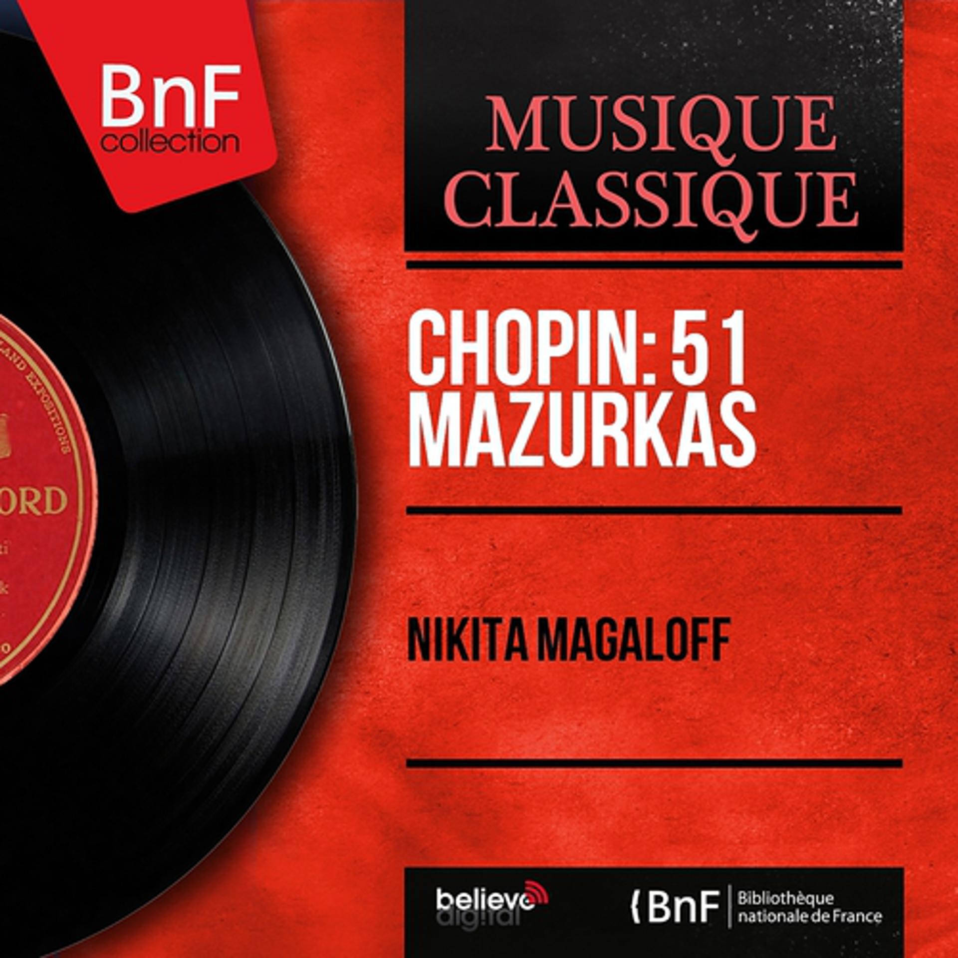 Постер альбома Chopin: 51 Mazurkas (Mono Version)
