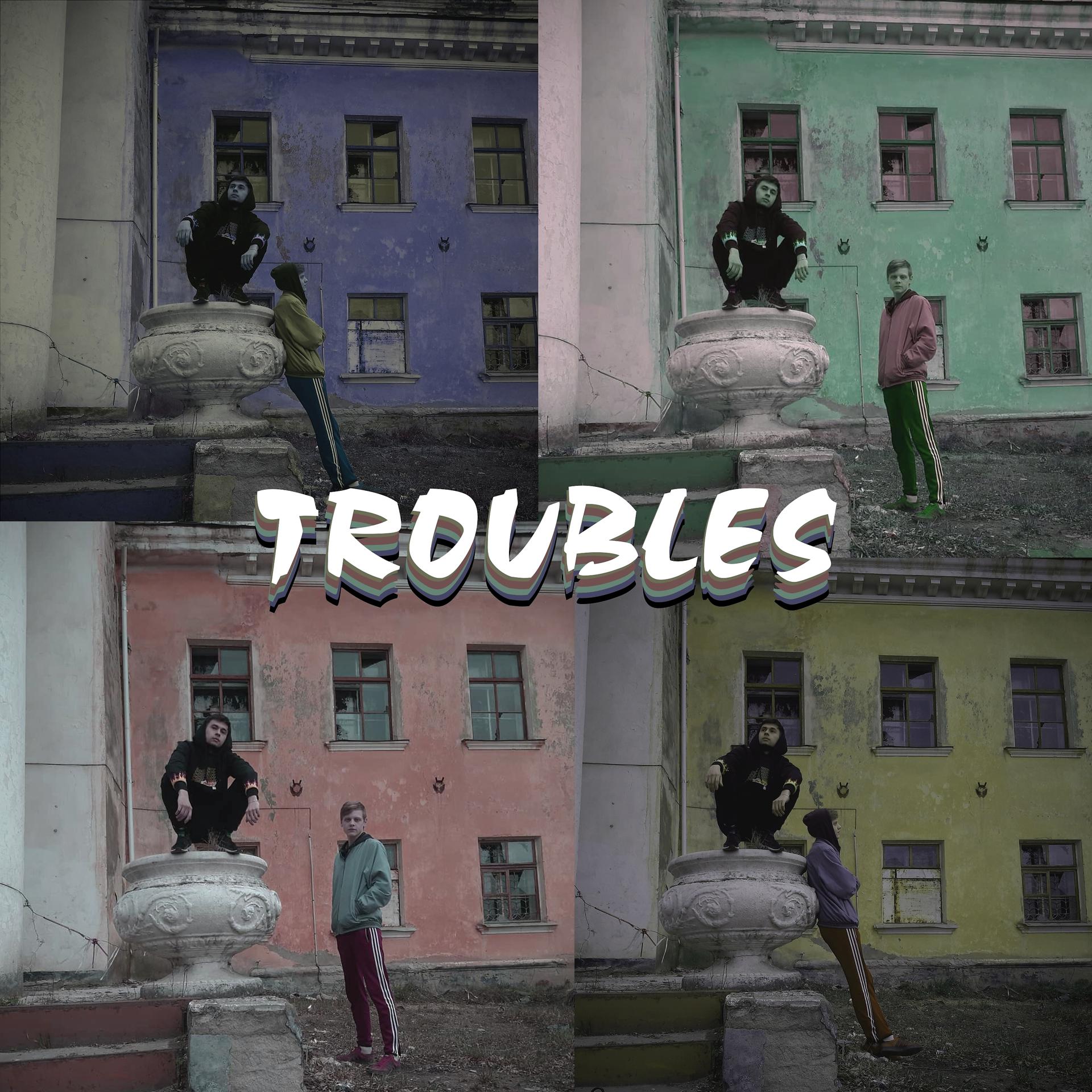 Постер альбома Troubles