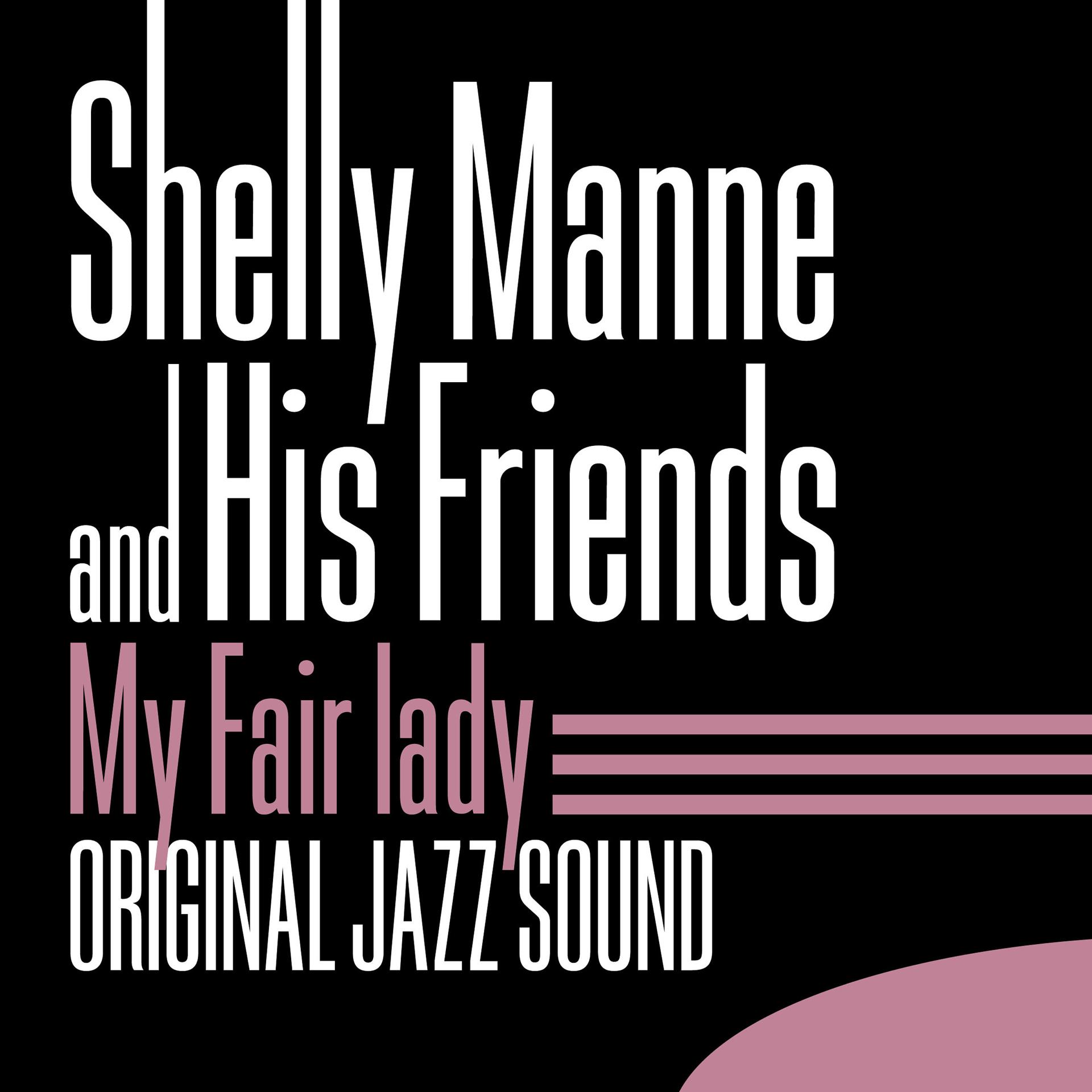 Постер альбома Original Jazz Sound: My Fair Lady
