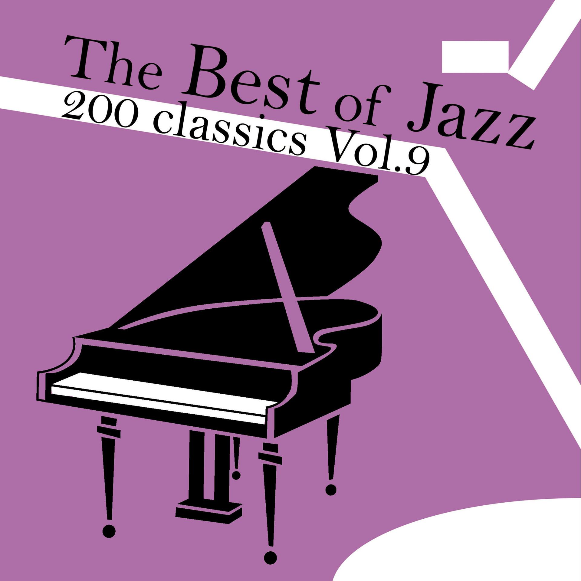 Постер альбома The Best of Jazz 200 Classics, Vol.9