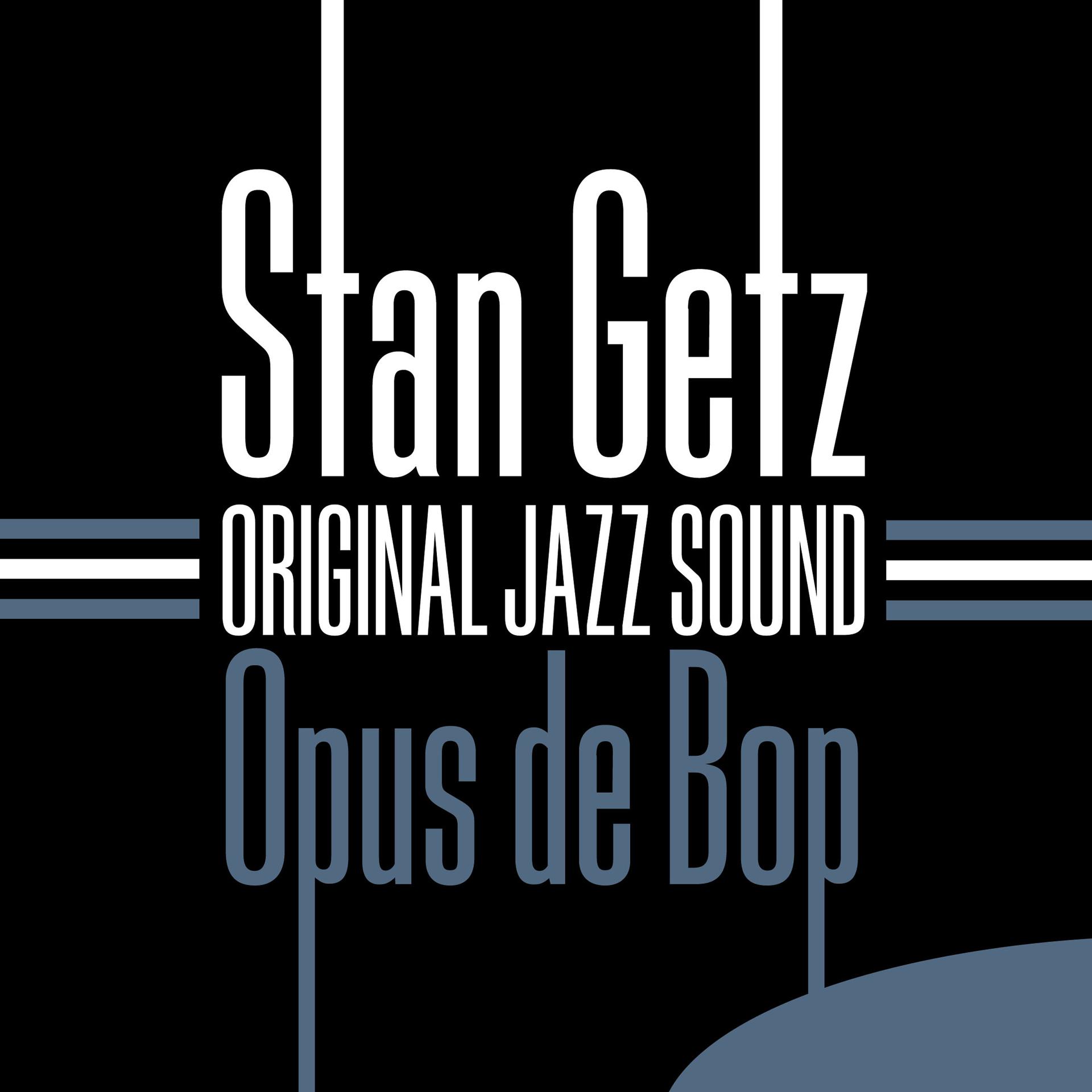 Постер альбома Original Jazz Sound: Opus De Bop