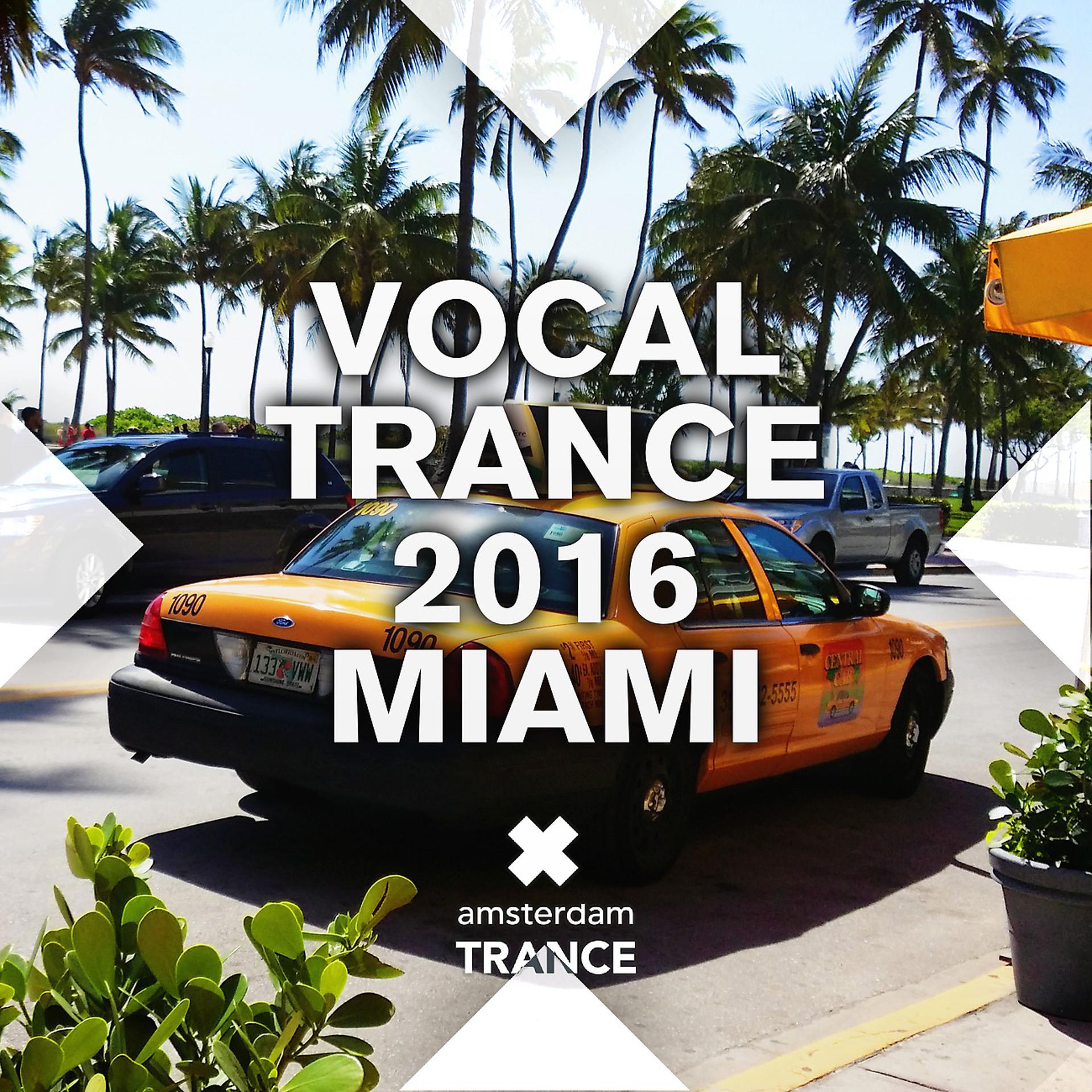 Постер альбома Vocal Trance 2016 Miami