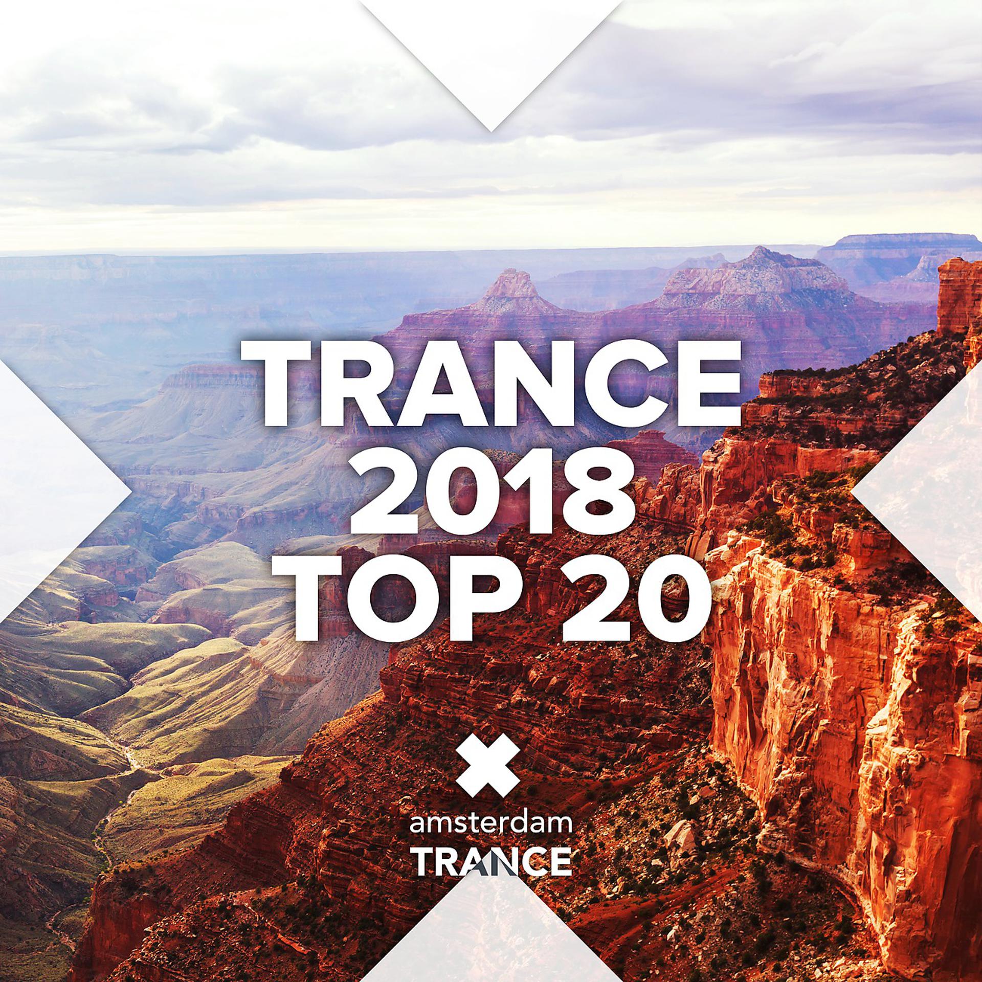 Постер альбома Trance 2018 - Top 20