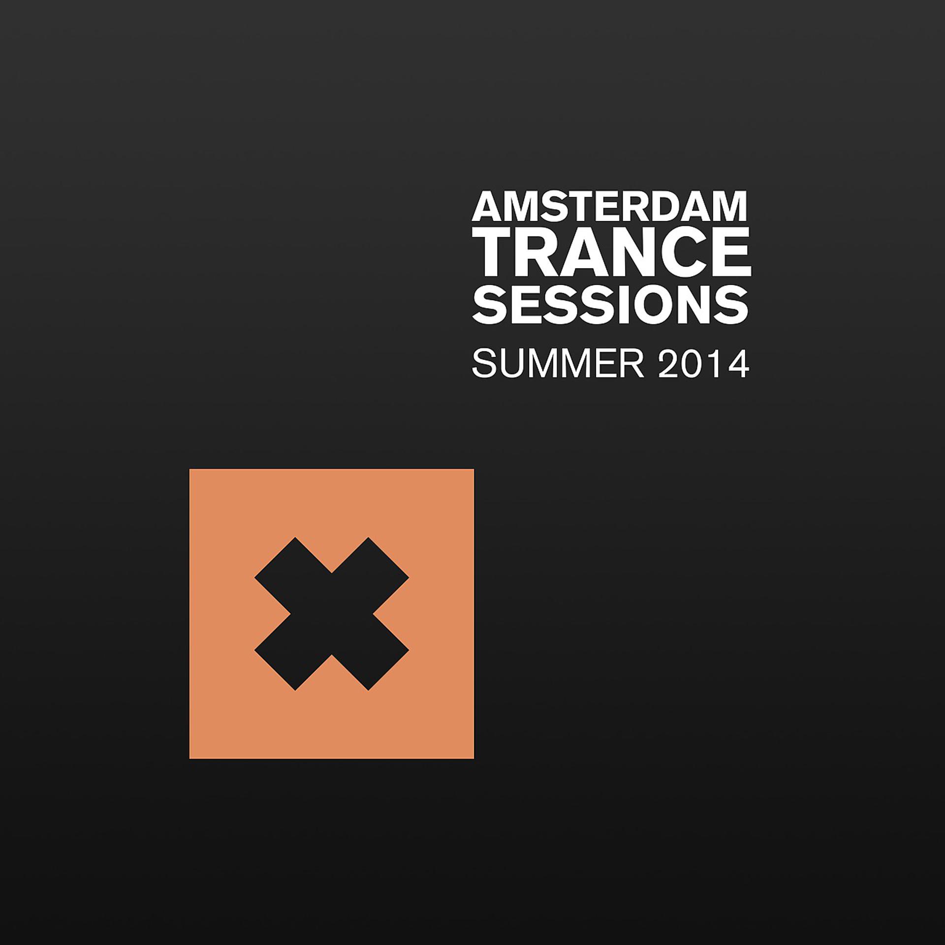 Постер альбома Amsterdam Trance Sessions Summer 2014