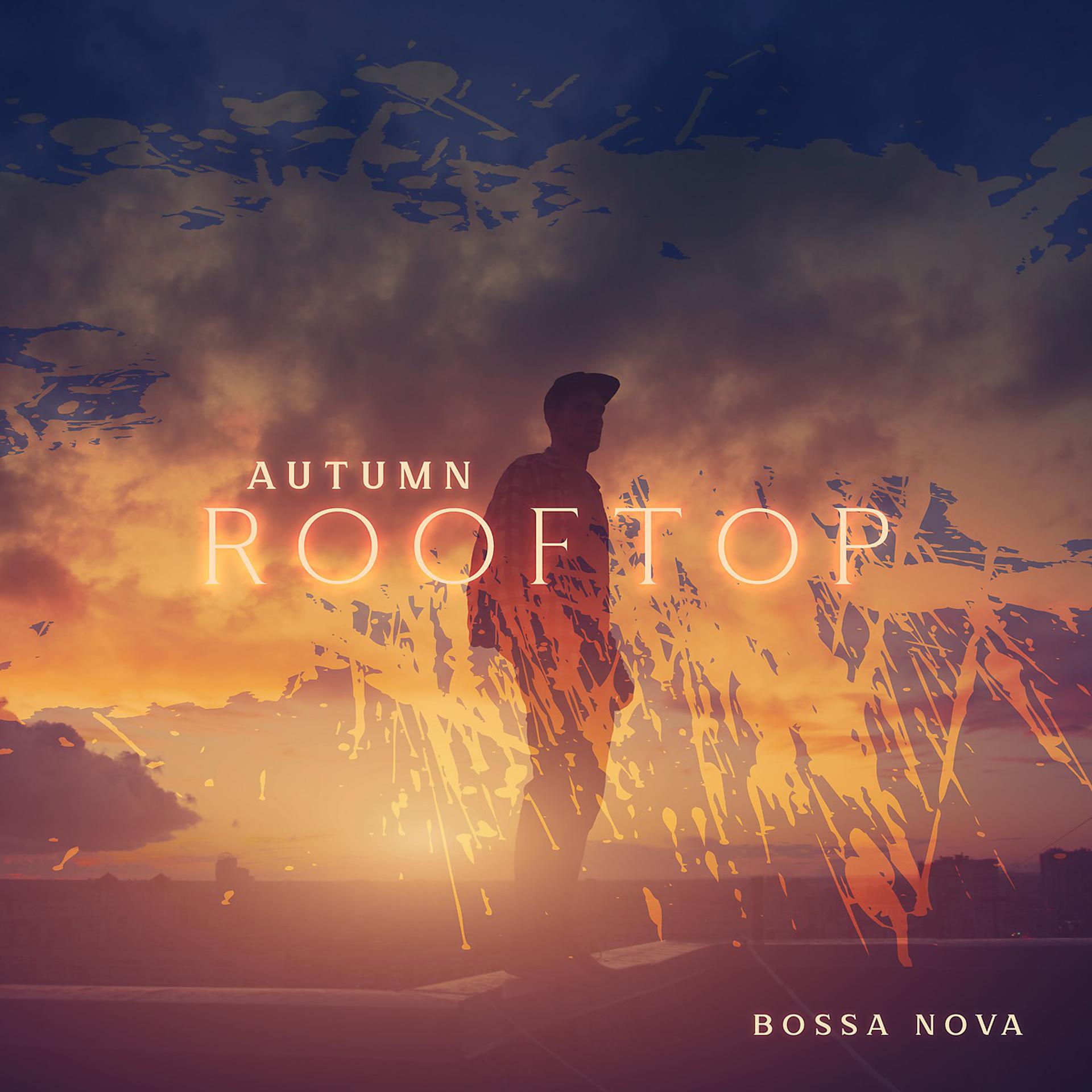 Постер альбома Autumn Rooftop Bossa Nova