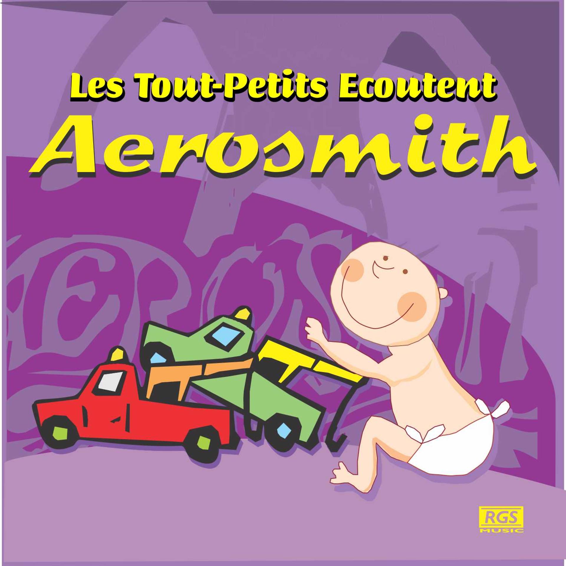 Постер альбома Les Tout - Petits Ecoutent Aerosmith