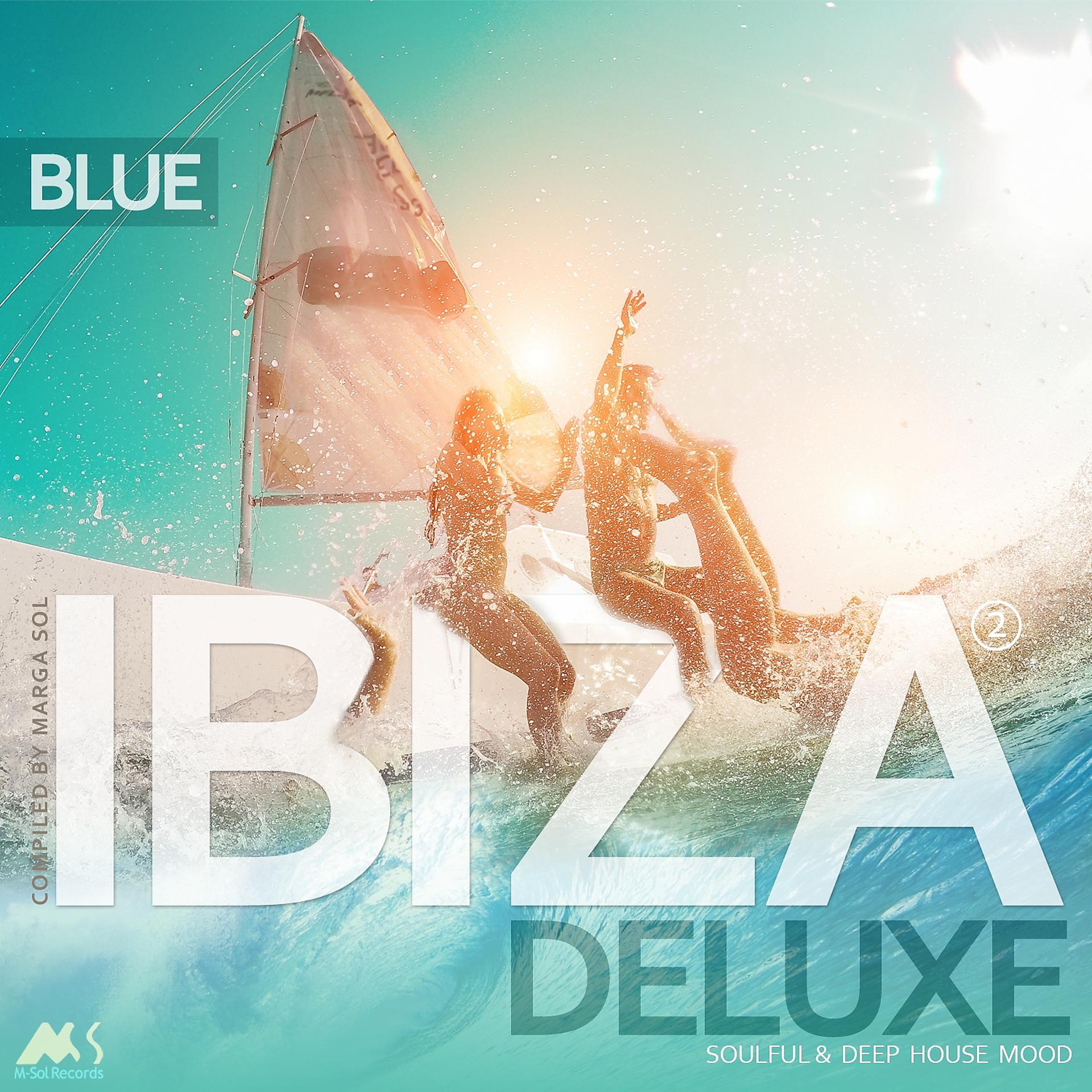 Постер альбома Ibiza Blue Deluxe, Vol. 2: Soulful & Deep House Mood