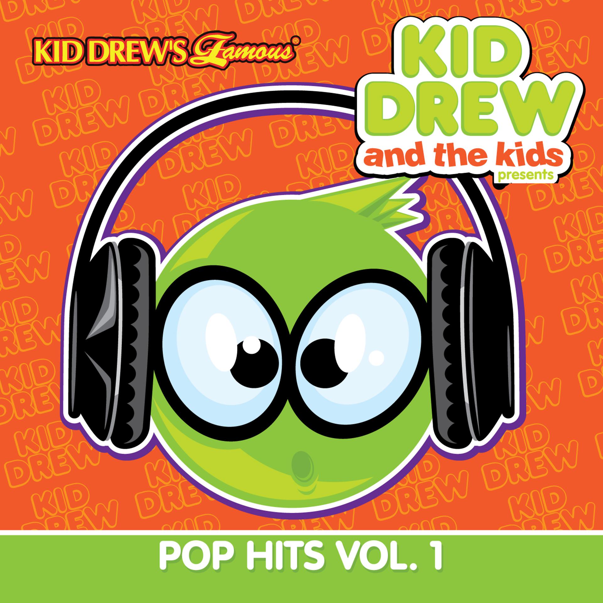 Постер альбома Kid Drew and the Kids Present: Pop Hits Vol. 1