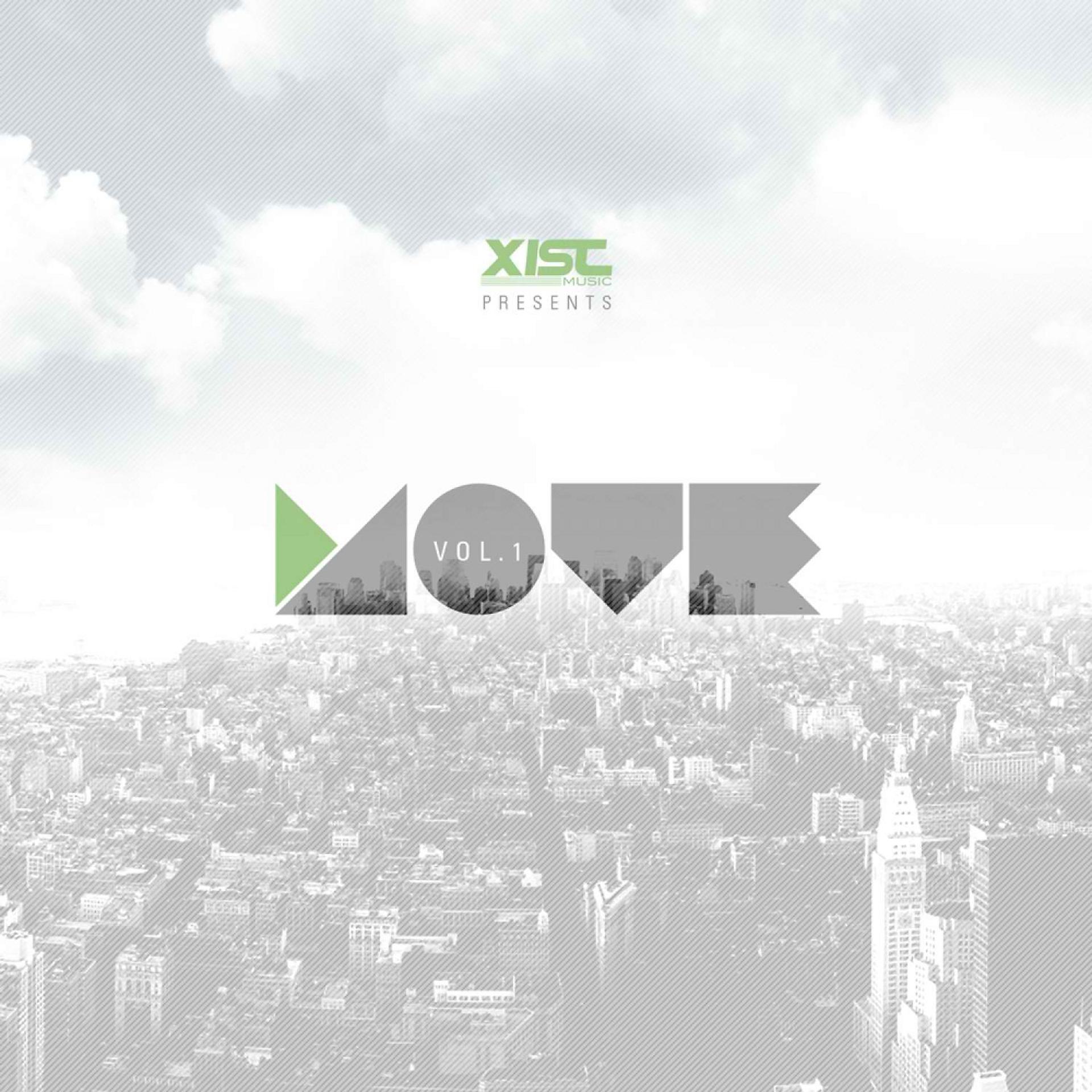 Постер альбома Xist Music Presents: Move Vol. 1