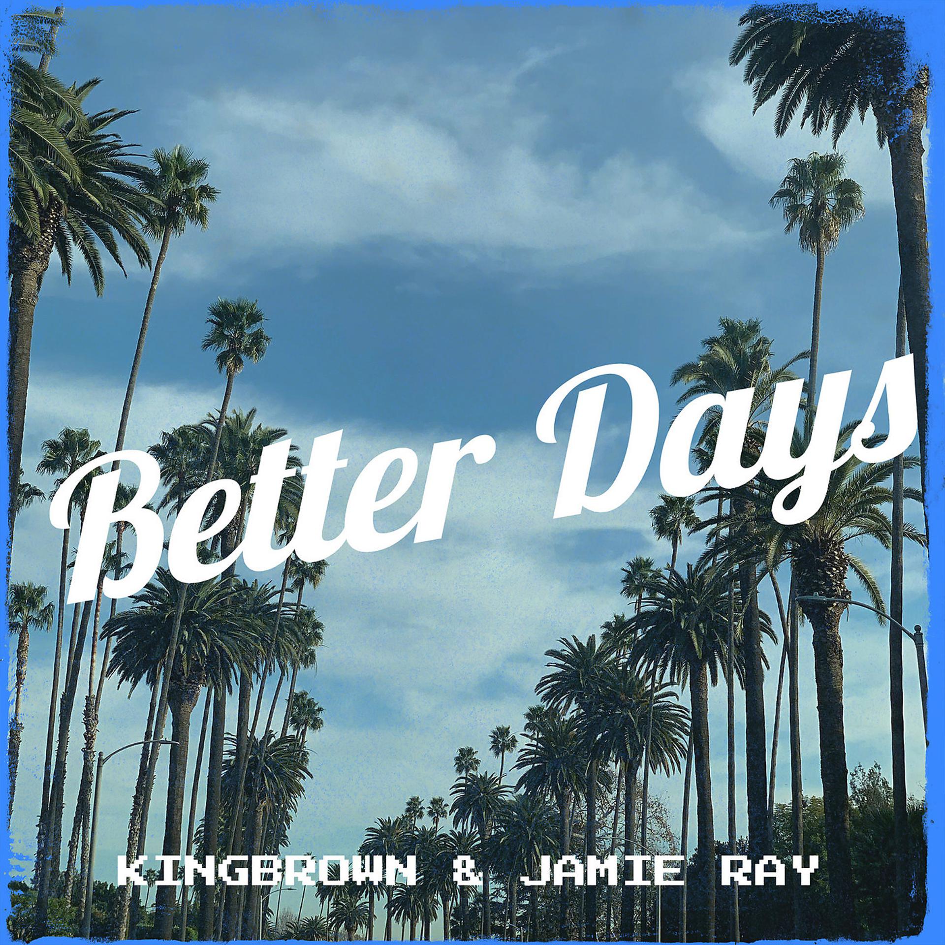 Постер альбома Better Days