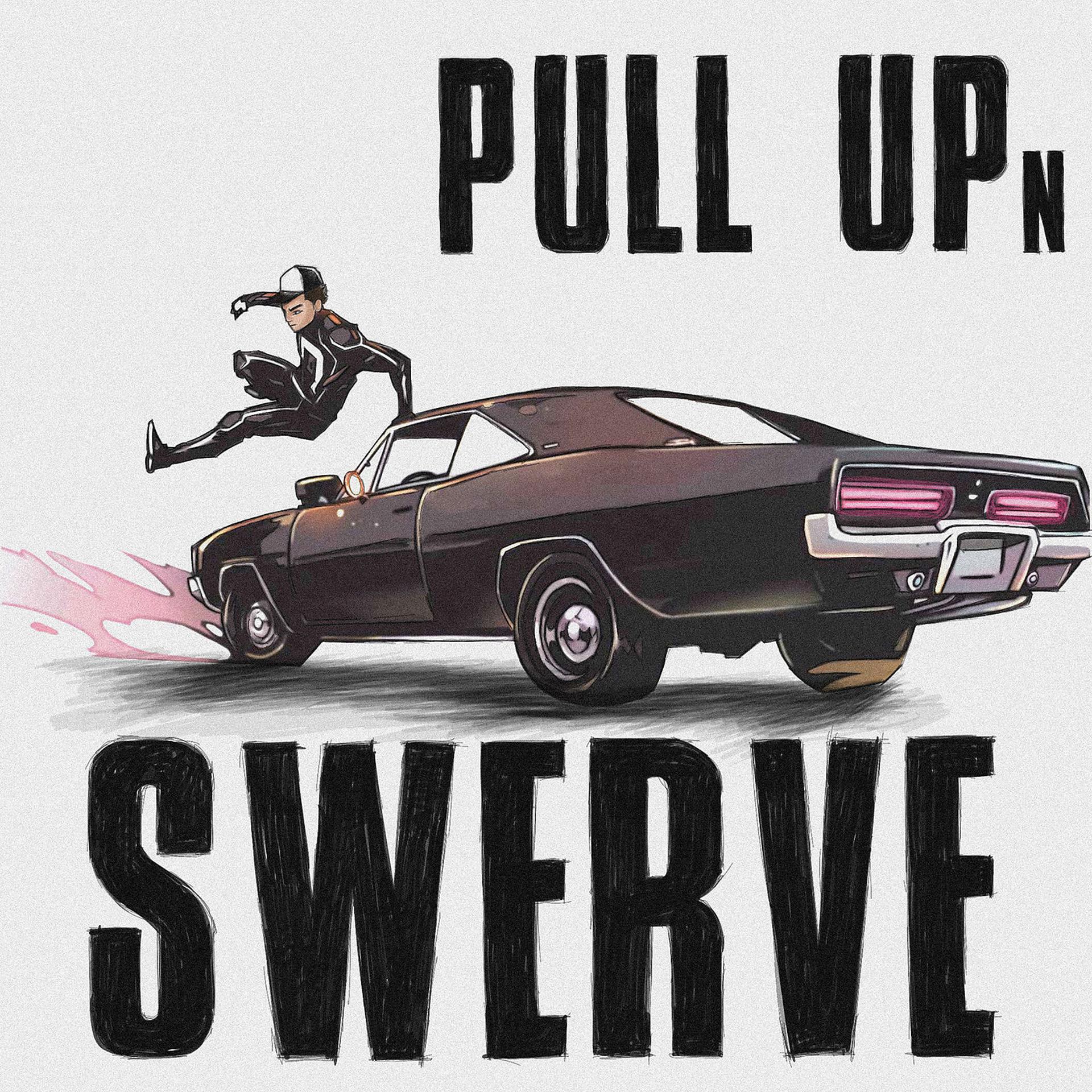 Постер альбома Pull up n Swerve