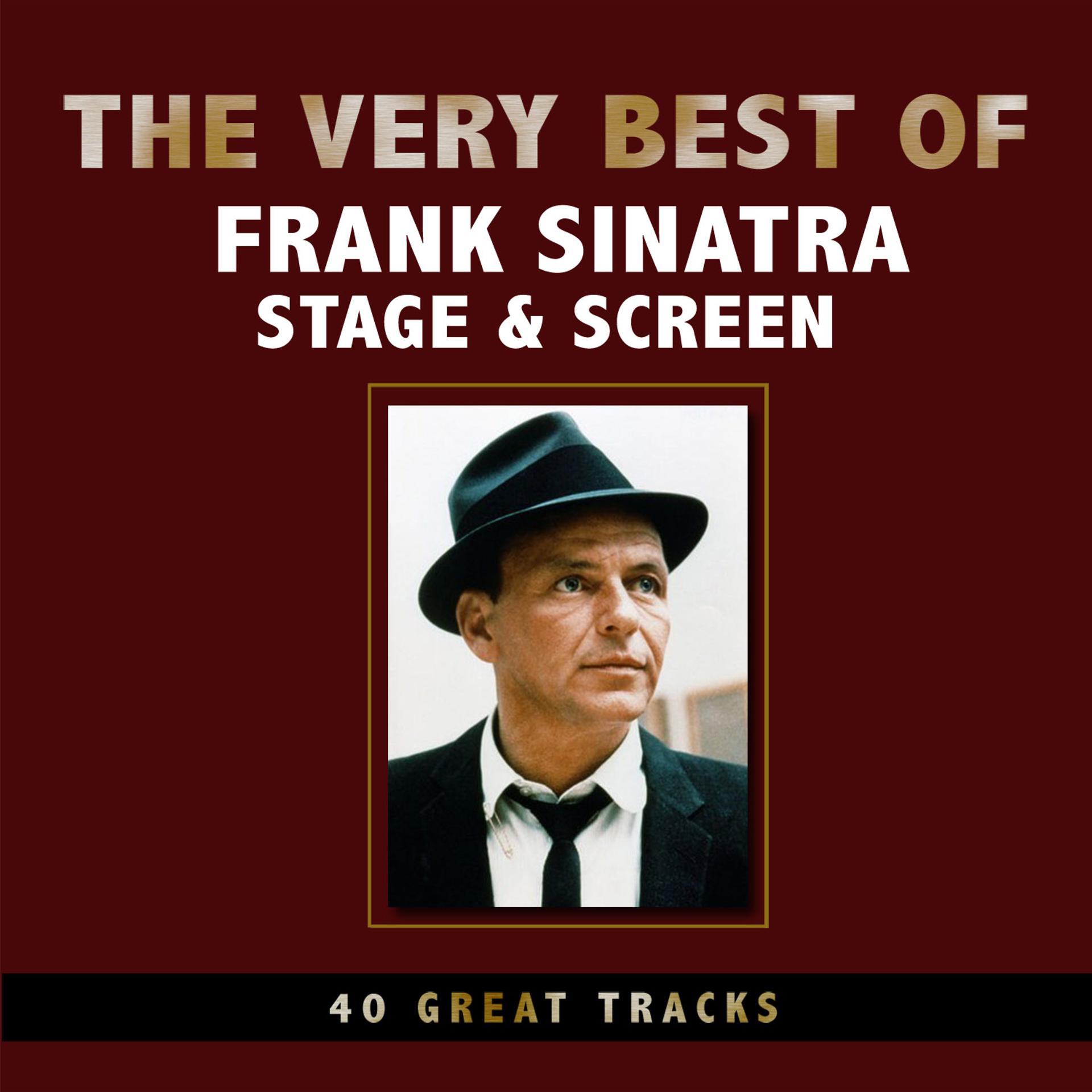 Постер альбома The Very Best of Frank Sinatra - Stage & Screen