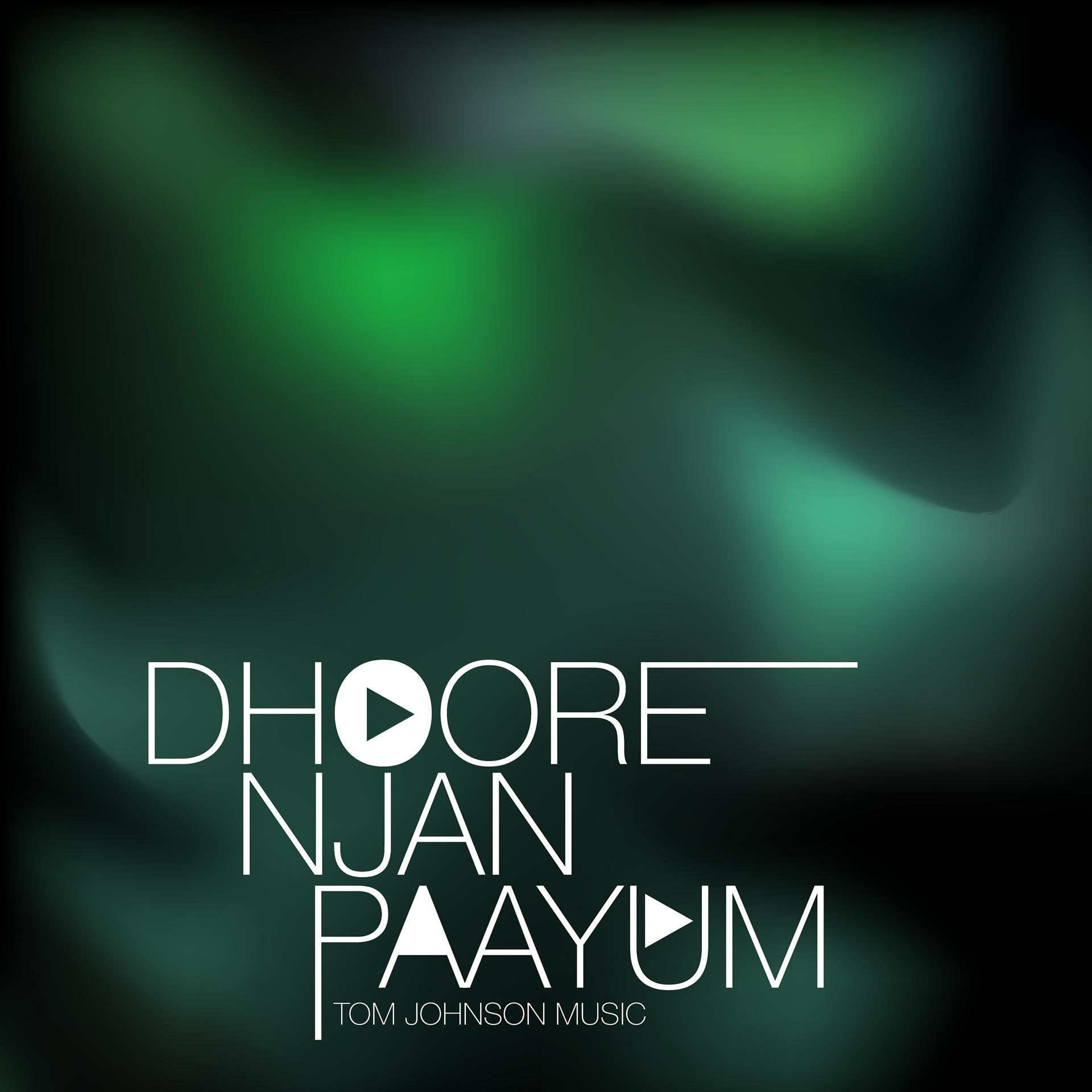 Постер альбома Dhoore Njan Paayum
