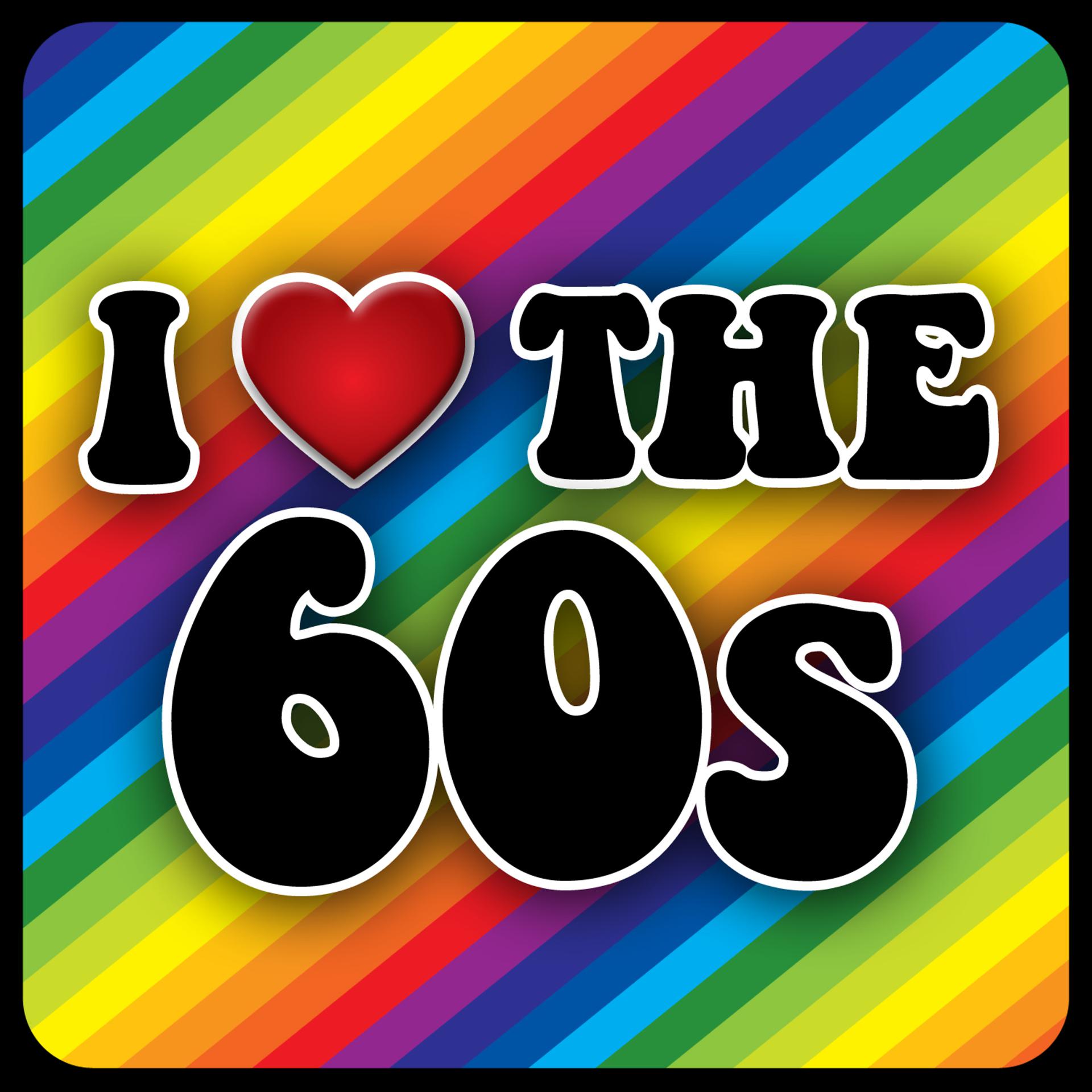 Постер альбома I Love The 60s